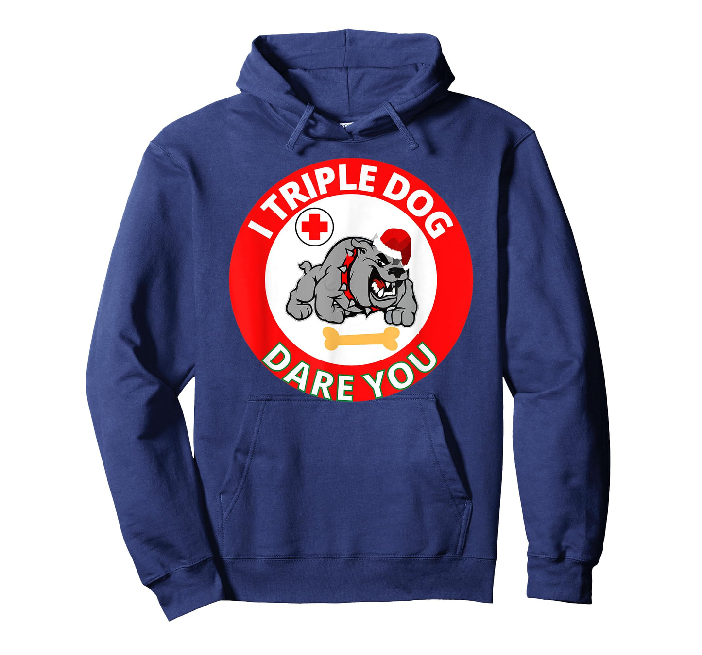 Funny I Triple Dog Dare You Mean Bull Dog Funny Saying T-Shirt