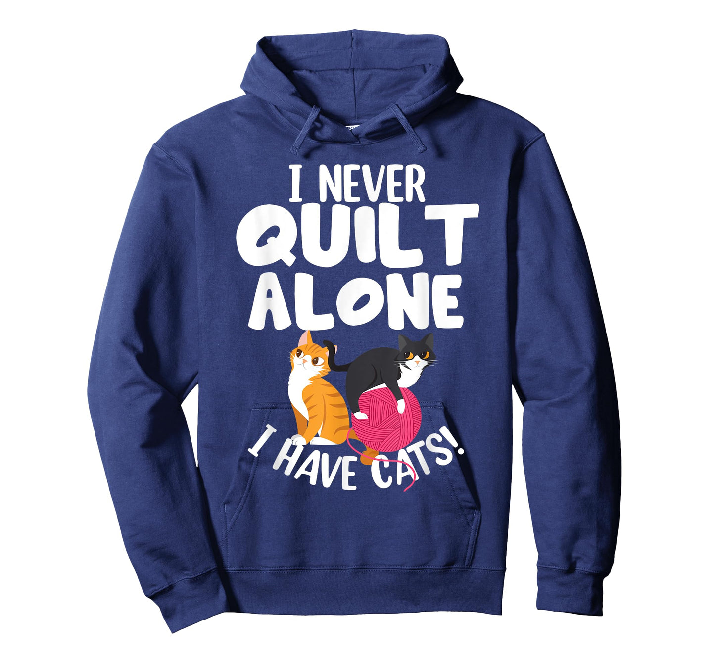 Quilting I Never Quilt Alone I Have Cats! Feline Fun Art T-Shirt