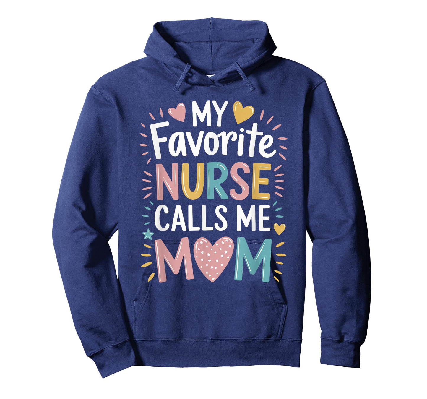 Nurse Mom My Favorite Nurse Calls Me Mom, Rn Nursing Mother T-Shirt