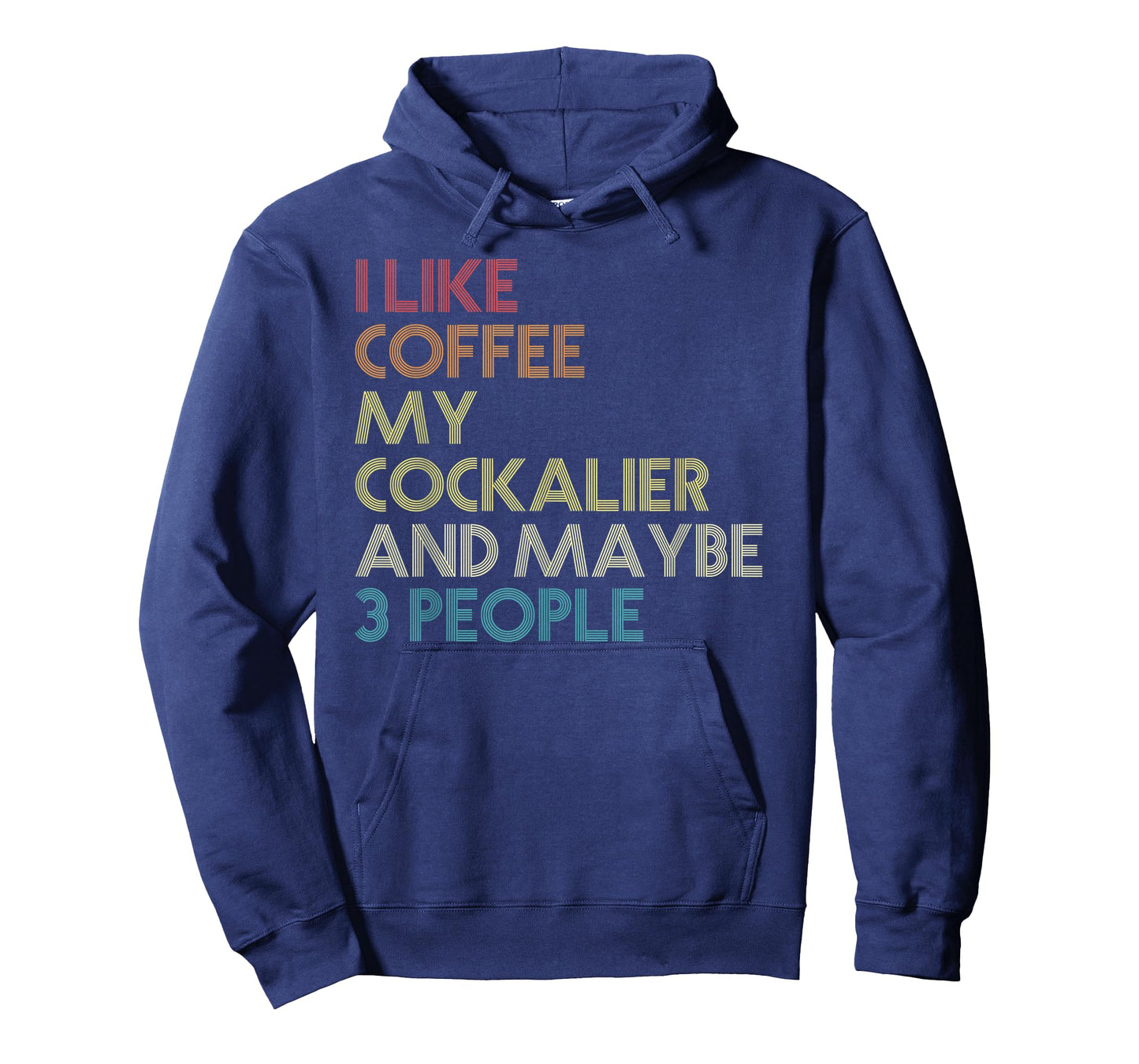 Cockalier Dog Owner Coffee Lovers Funny Quote Vintage Retro Men Women T-Shirt