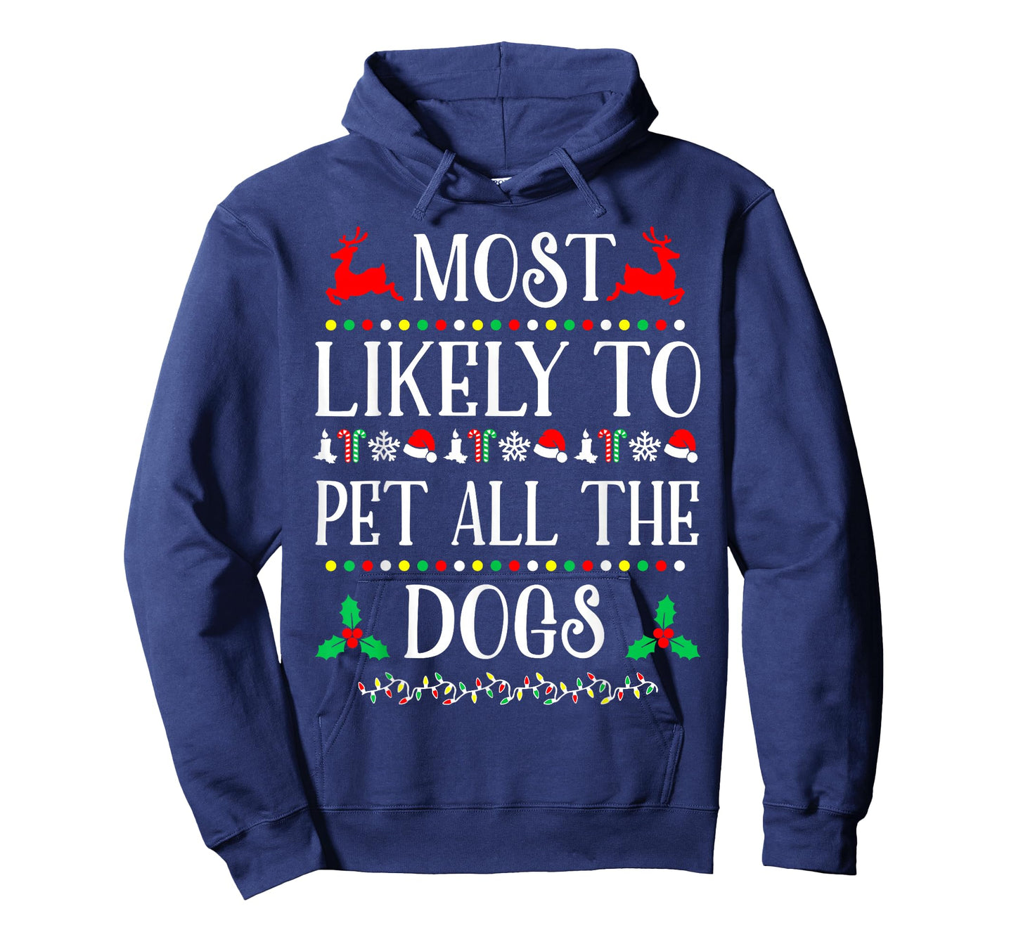 Most Likely To Pet All The Dogs Family Christmas Holiday T-Shirt