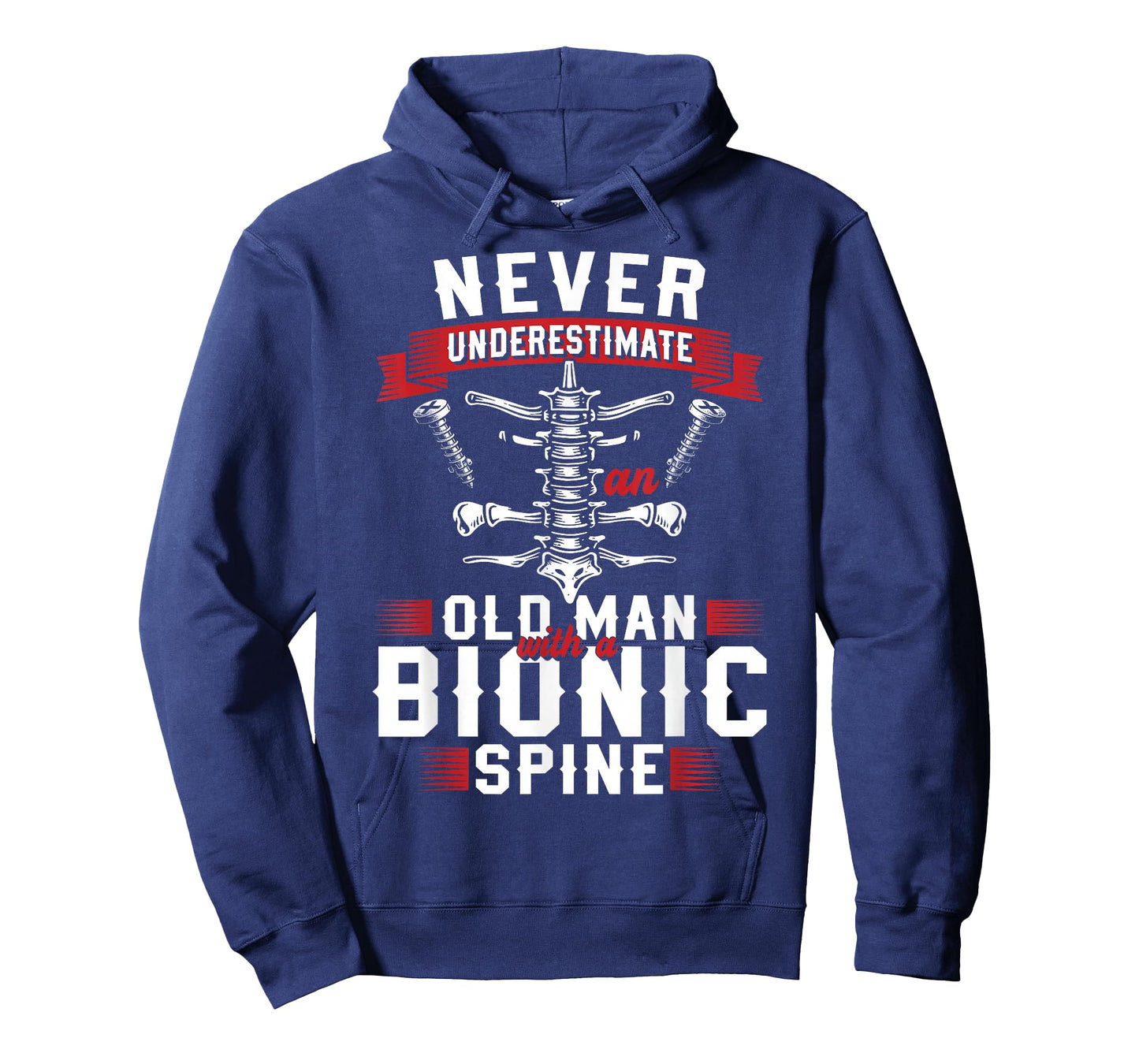 Never Underestimate an Old Man with A Bionic Spine T-Shirt