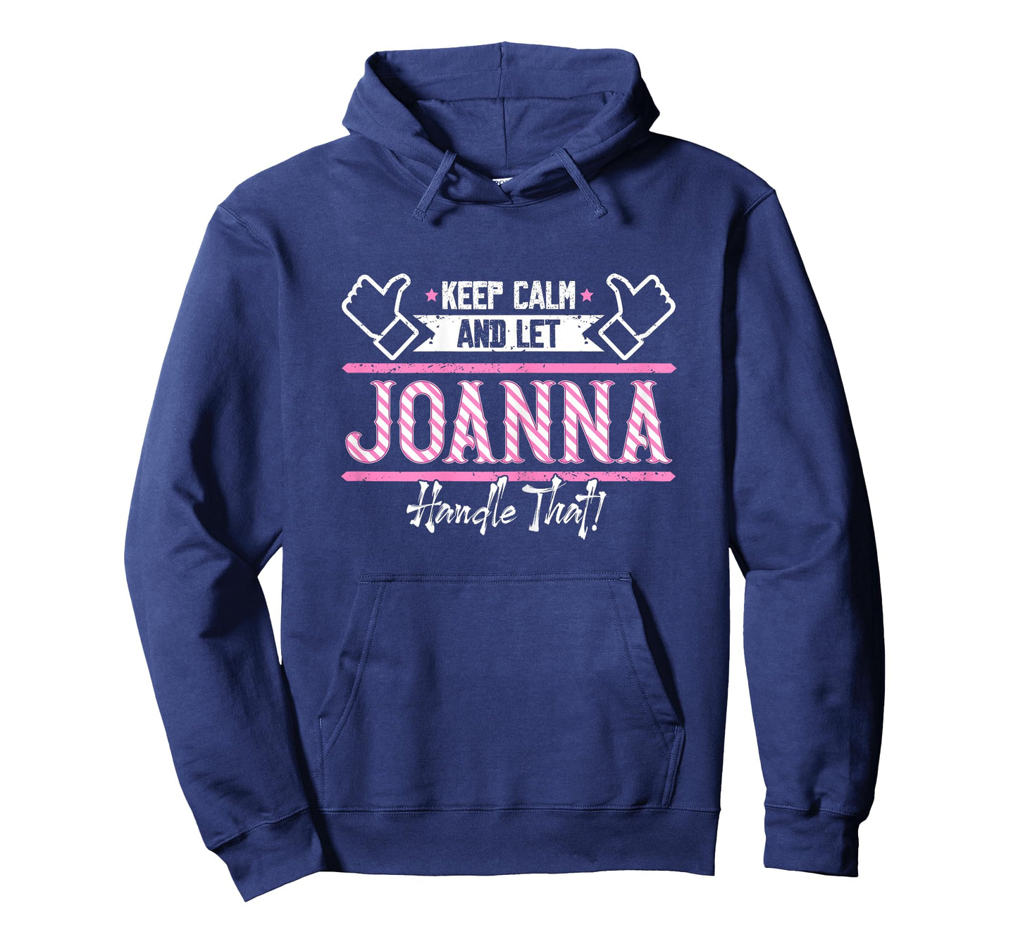 Joanna | Keep Calm and let Joanna Handle that T-Shirt