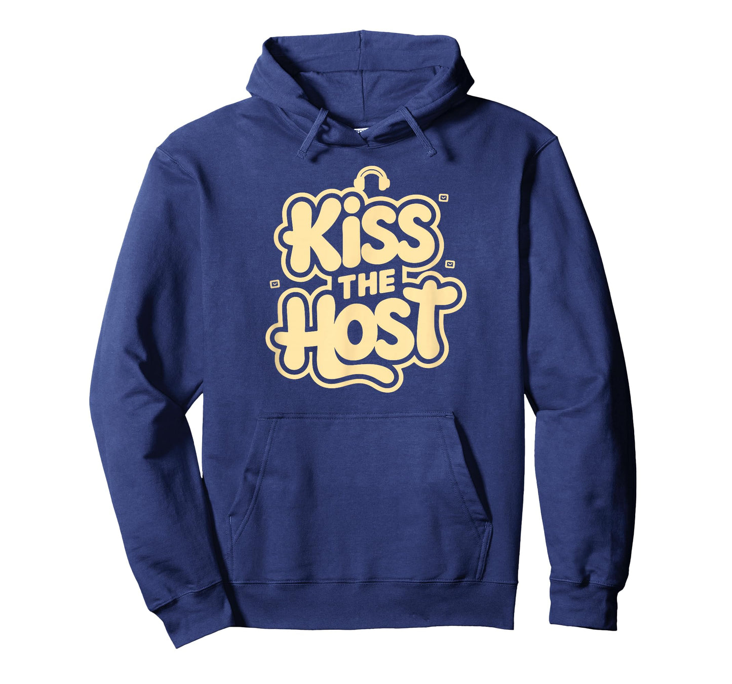 Kiss The Host Funny Telework Humor Novelty Home-Based Worker T-Shirt