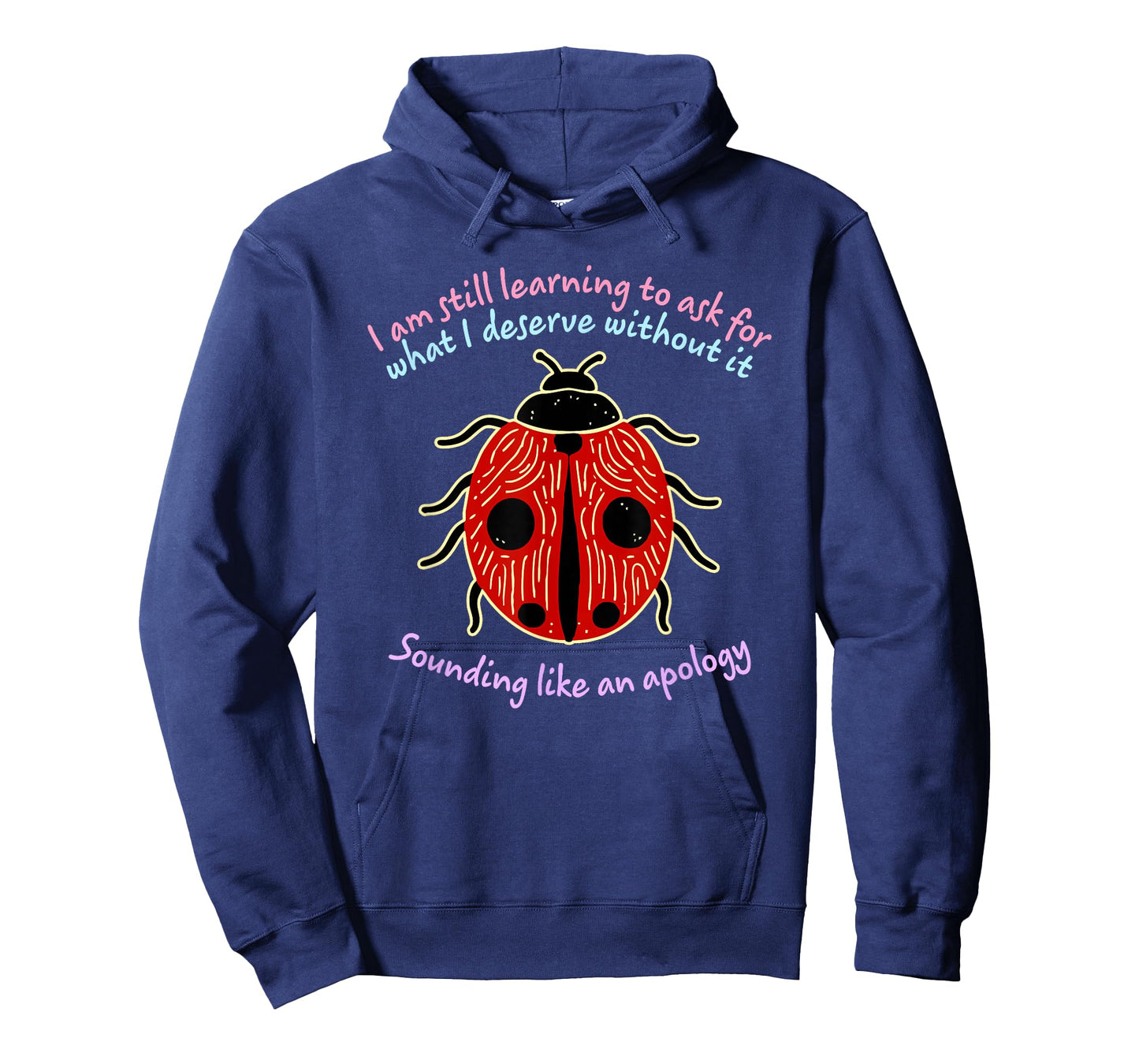 I Am Still Learning to Ask for T-Shirt