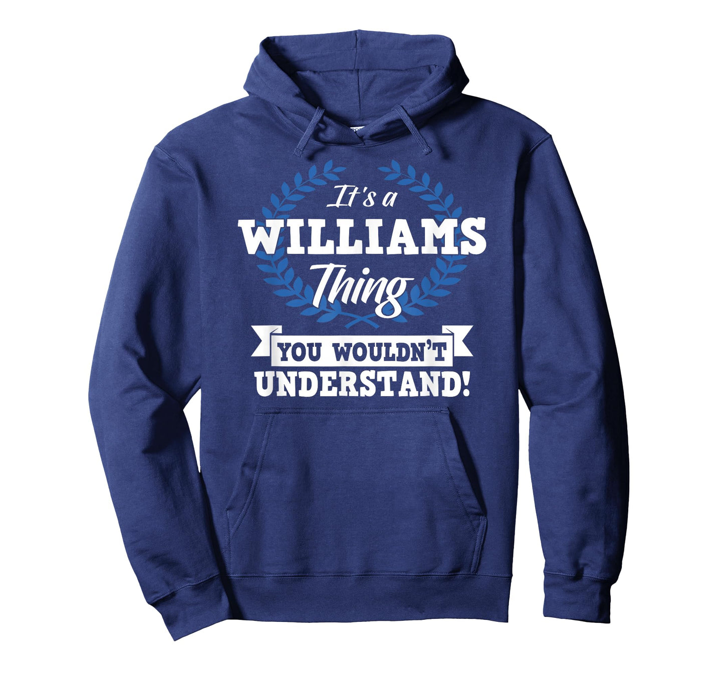 It's A Williams Thing You Wouldn't Understand Name T-Shirt