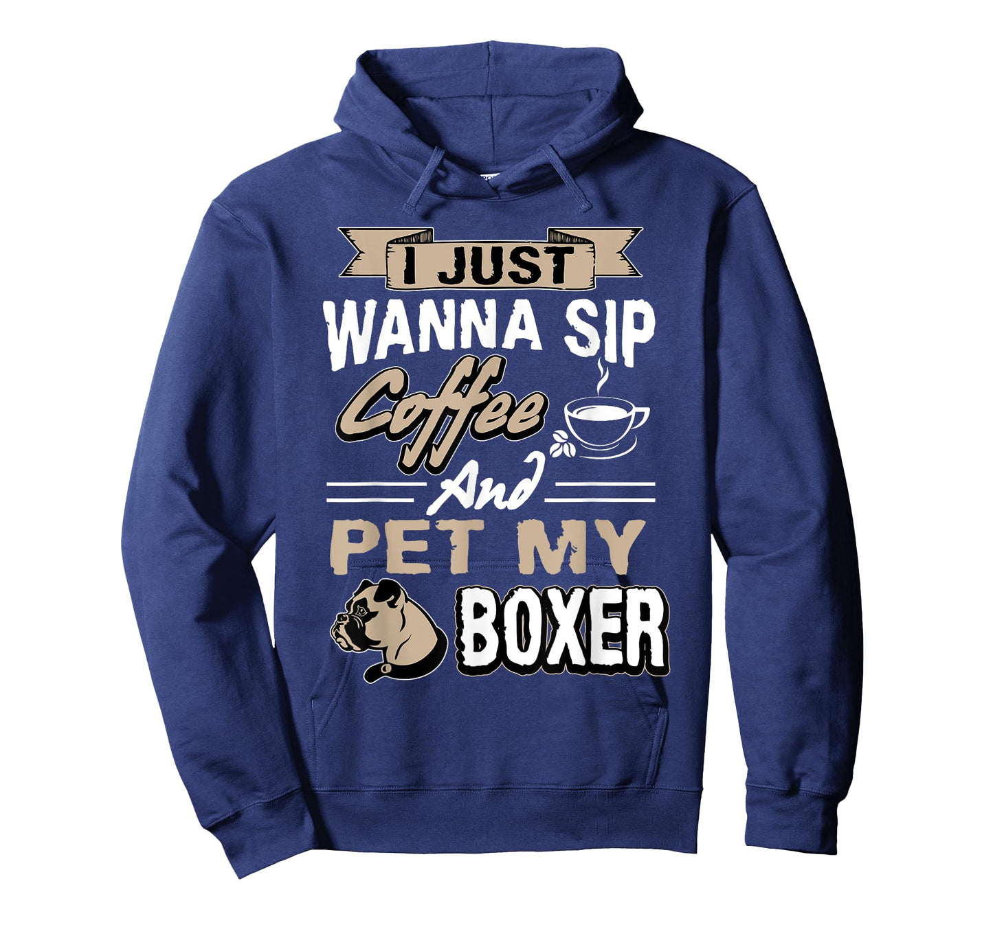 I just want to drink coffee and pet my Boxer Dog T-shirt