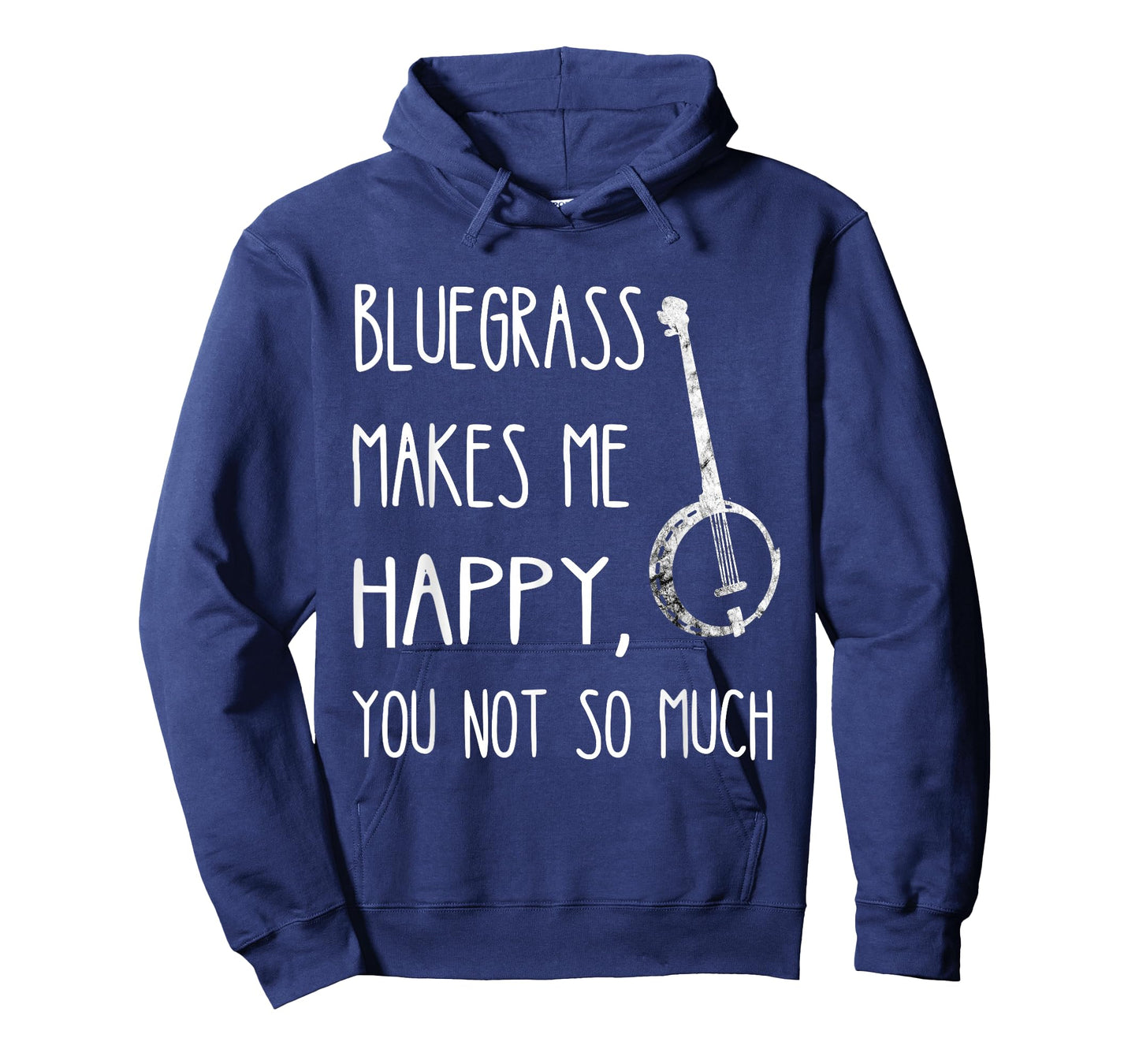 Bluegrass Makes Me Happy, You Not So Much Banjo Instrument T-Shirt