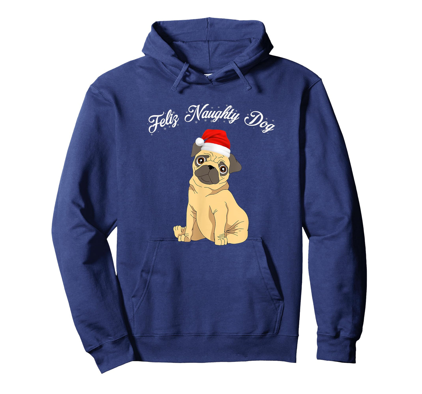 Feliz Naughty Doggy funny Christmas Pug dog Men Women Kids T-Shirt