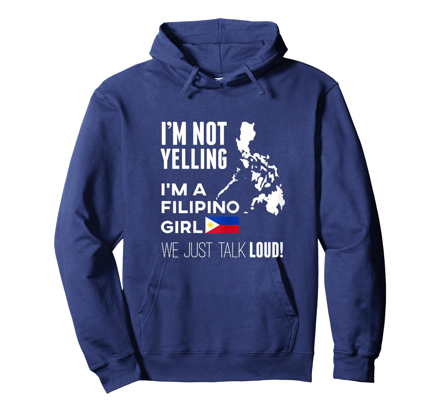 I'm Not Yelling I'm A Filipino Girl We Talk Loud T-Shirt T-Shirt