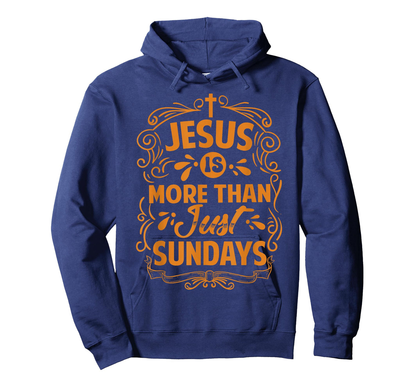 Jesus Is More Than Just Sundays - Inspirational Christian T-Shirt