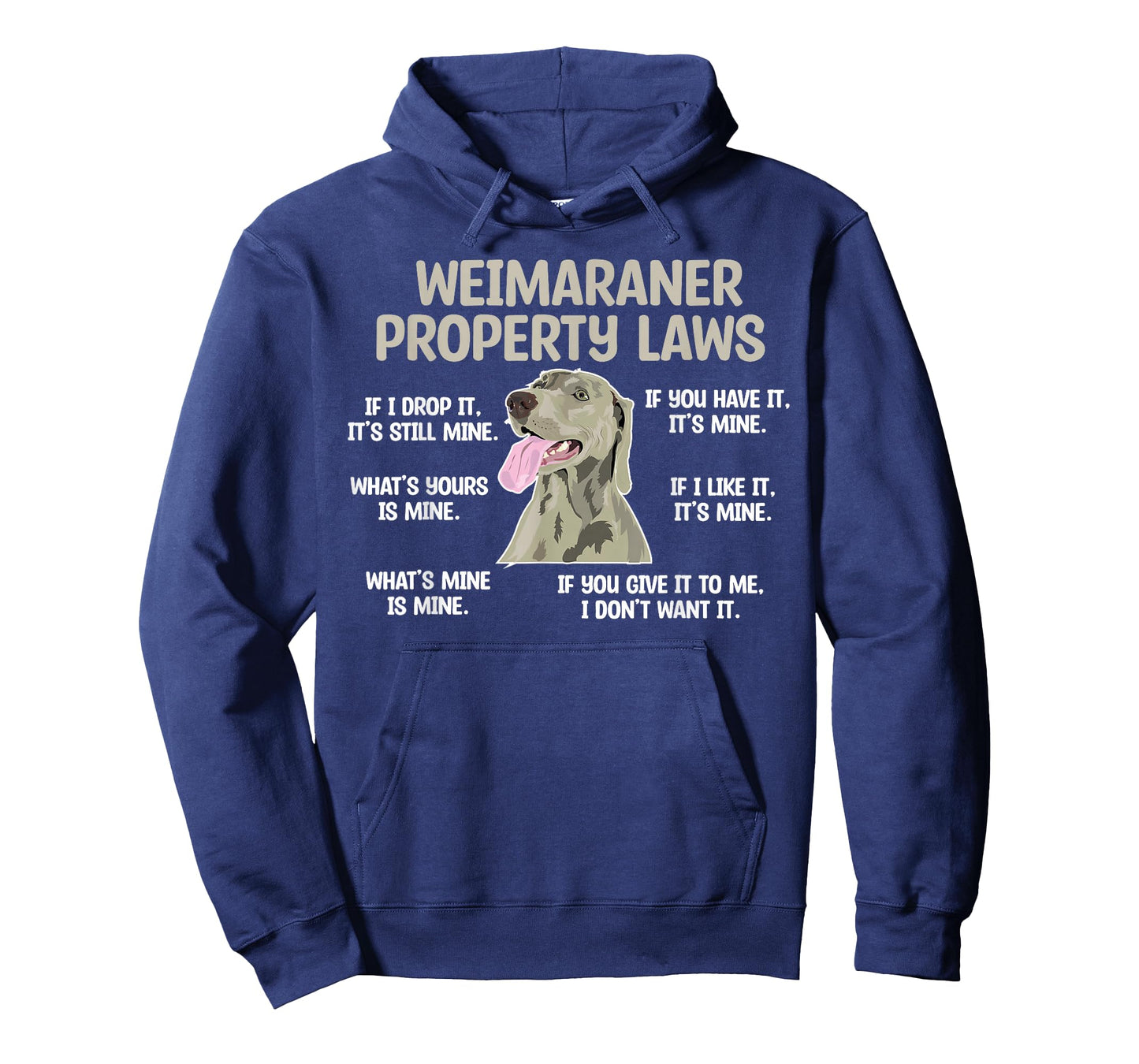 Weimaraner Property Laws Weimaraner Lover Weimaraner Owner T-Shirt