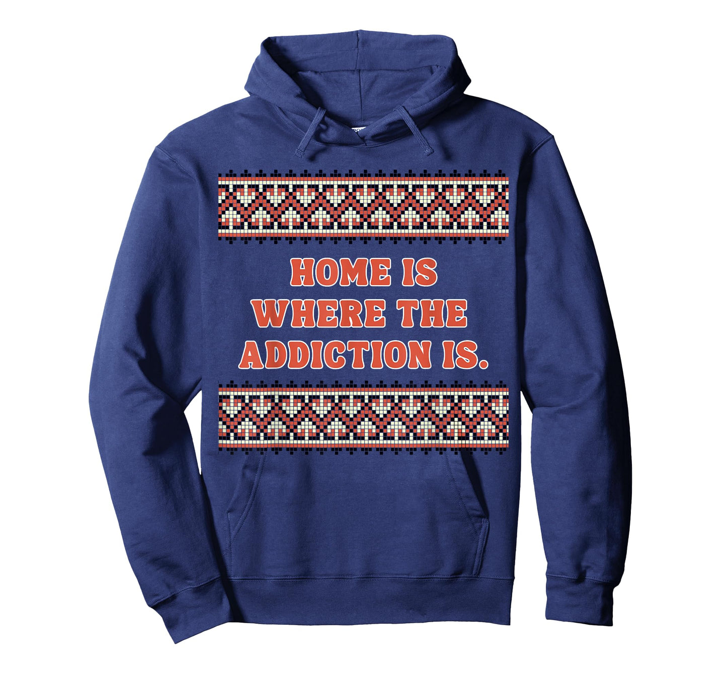Home is Where The Addiction is T-Shirt