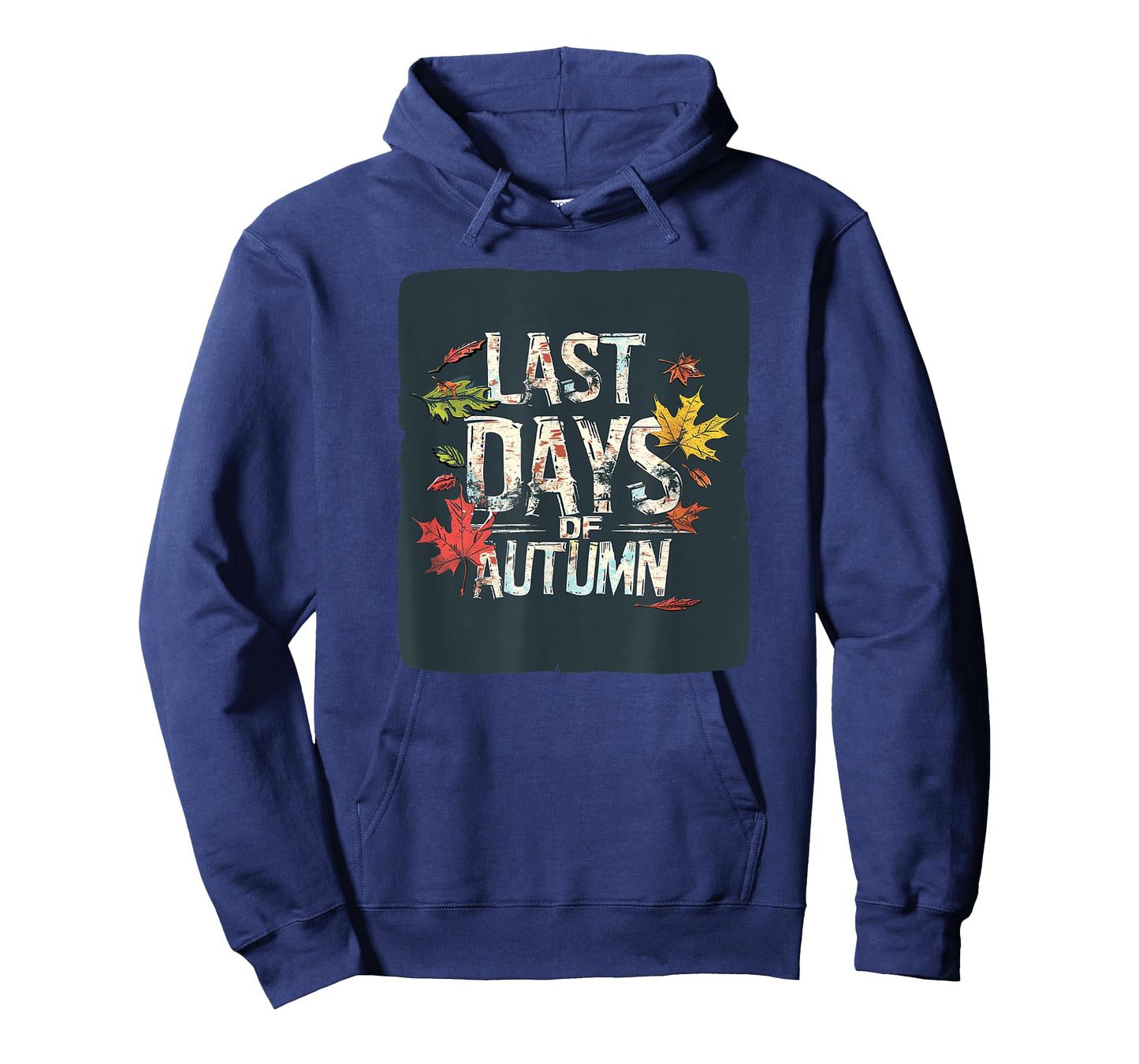 Cool Last Days of Autumn Statement T-Shirt