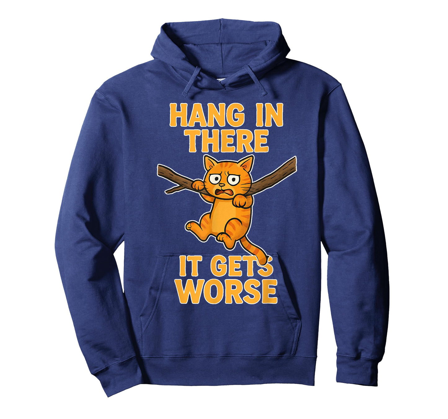 Hang in There, it gets Worse Feline Humor for cat Lovers. T-Shirt