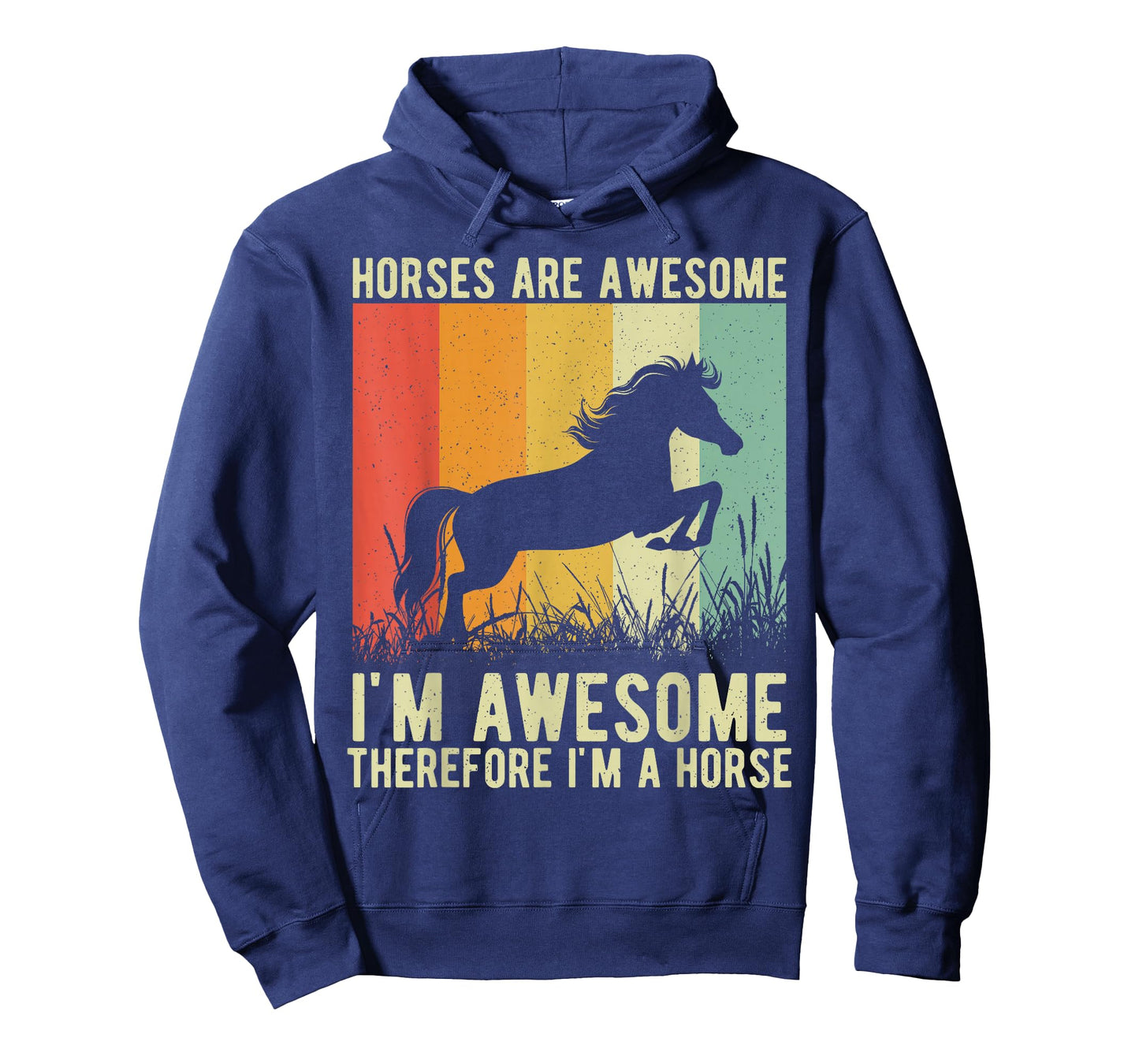 Horses are Awesome I'm Awesome Therefore I'm a Horse T-Shirt