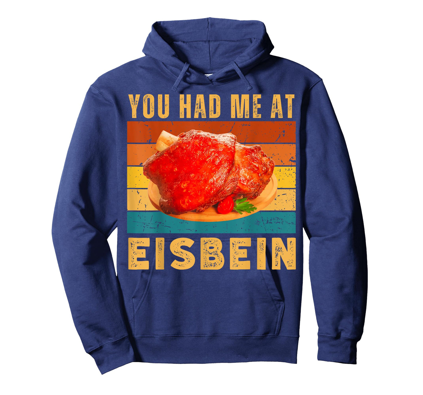 You Had Me at Eisbein Funny German Food Pork Knuckle Foodie T-Shirt