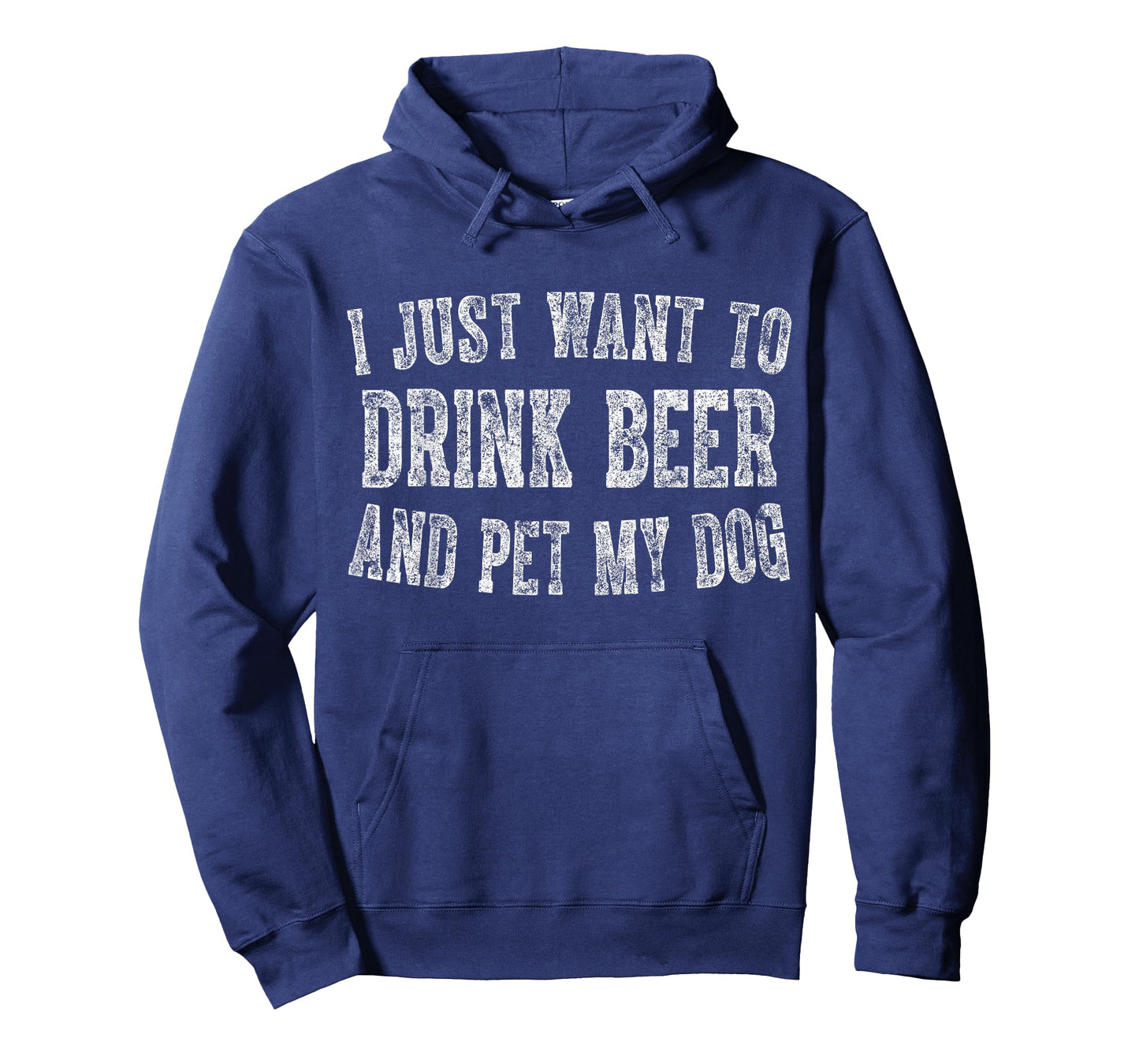 I Just Want To Drink Beer And Pet My Dog Cute Drinking Gift T-Shirt for Men Women