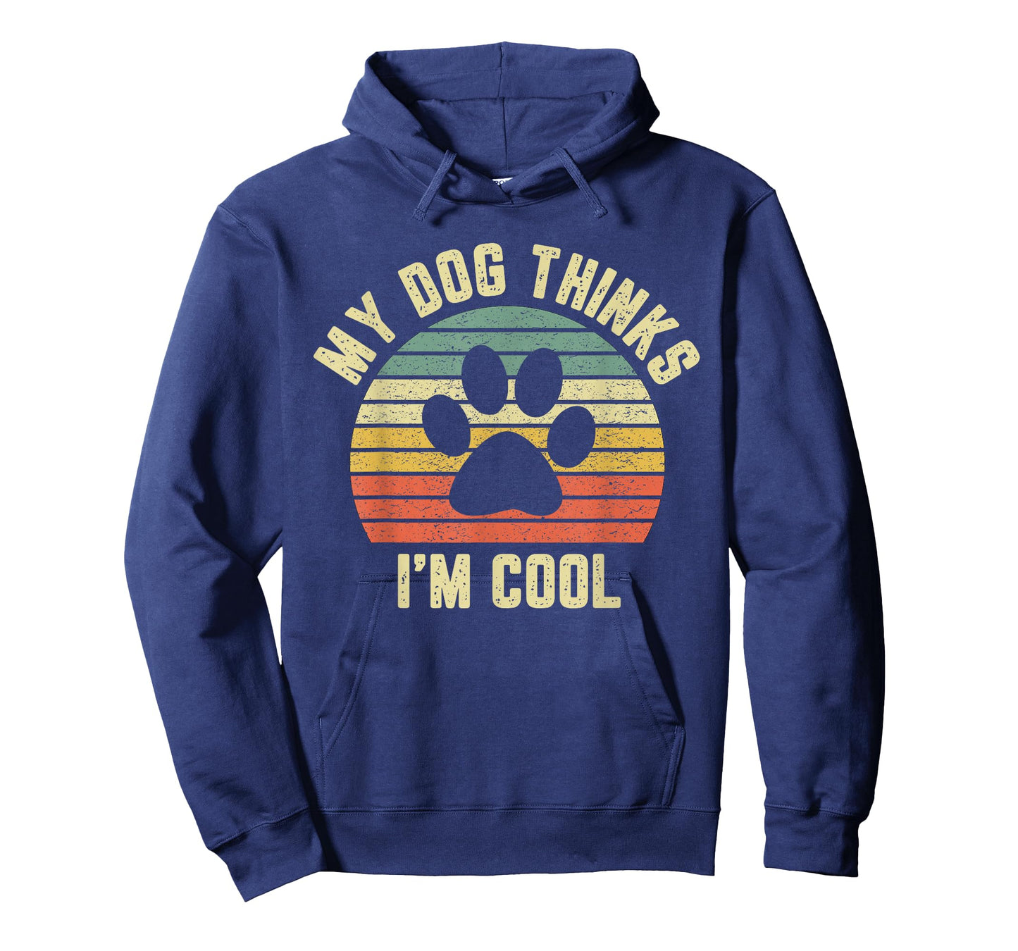 My Dog Thinks I'm Cool Shirt Funny Dog Lover Tshirt Retro T-Shirt