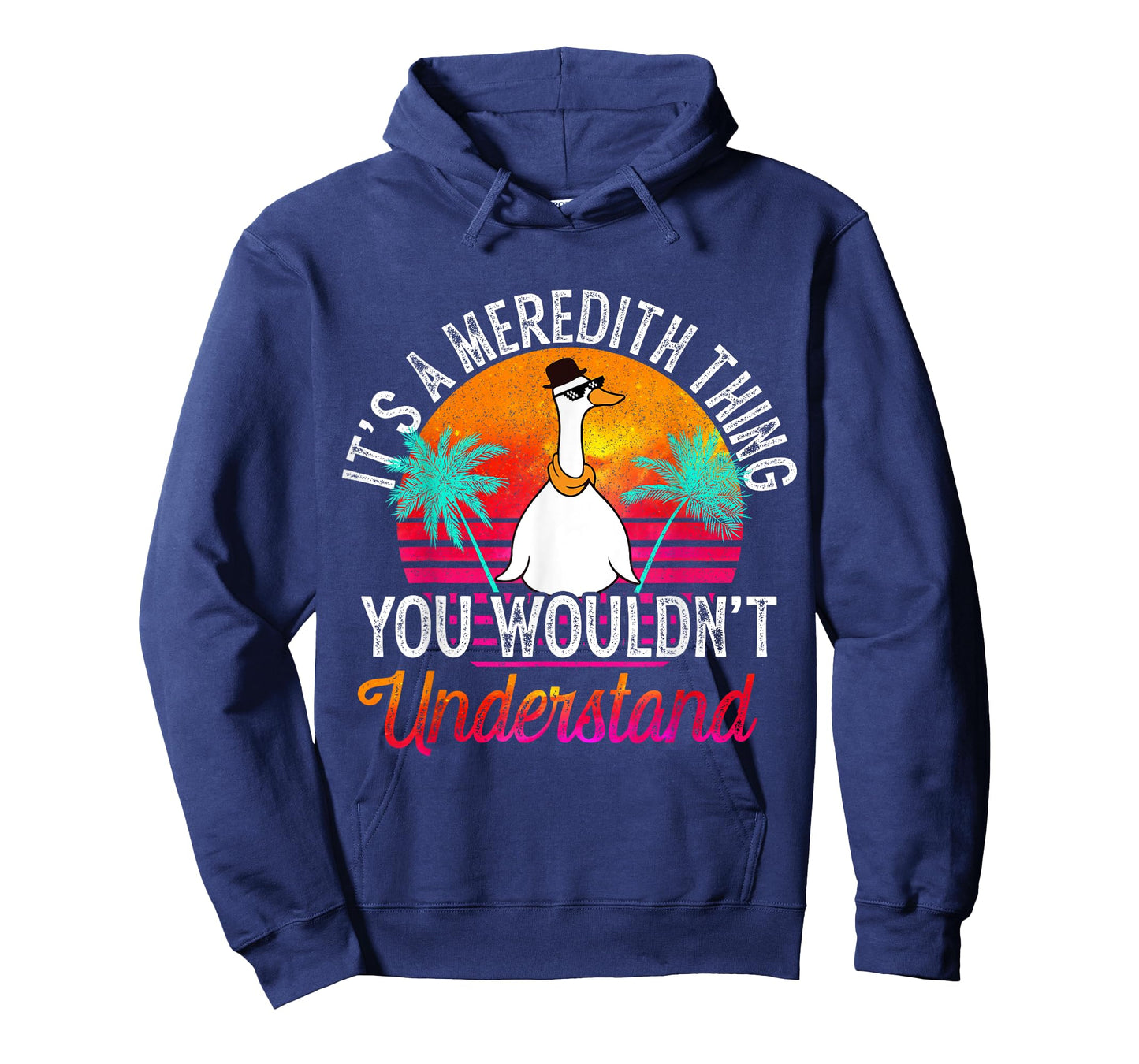 It's A Meredith Thing You Wouldn't Understand Funny Meredith T-Shirt