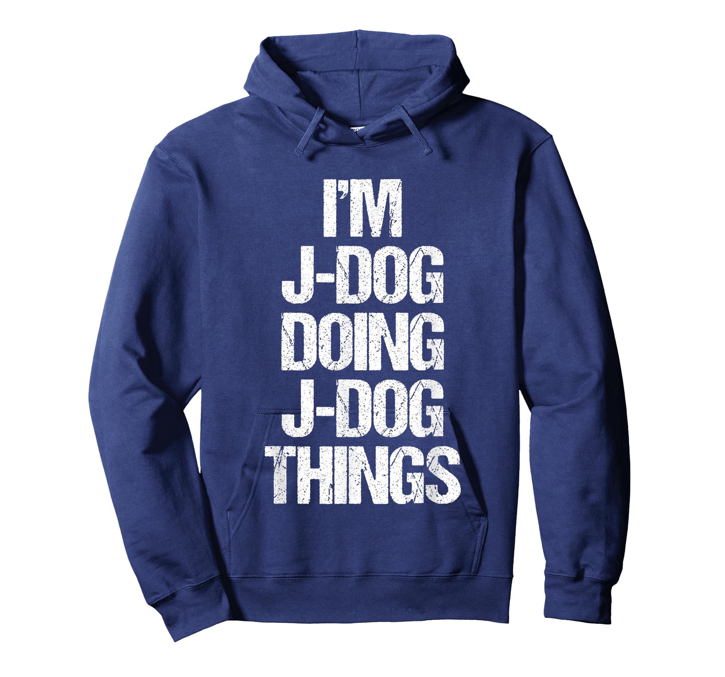 I'm J-Dog Doing J-Dog Things - Funny Saying Cool Name J-Dog T-Shirt