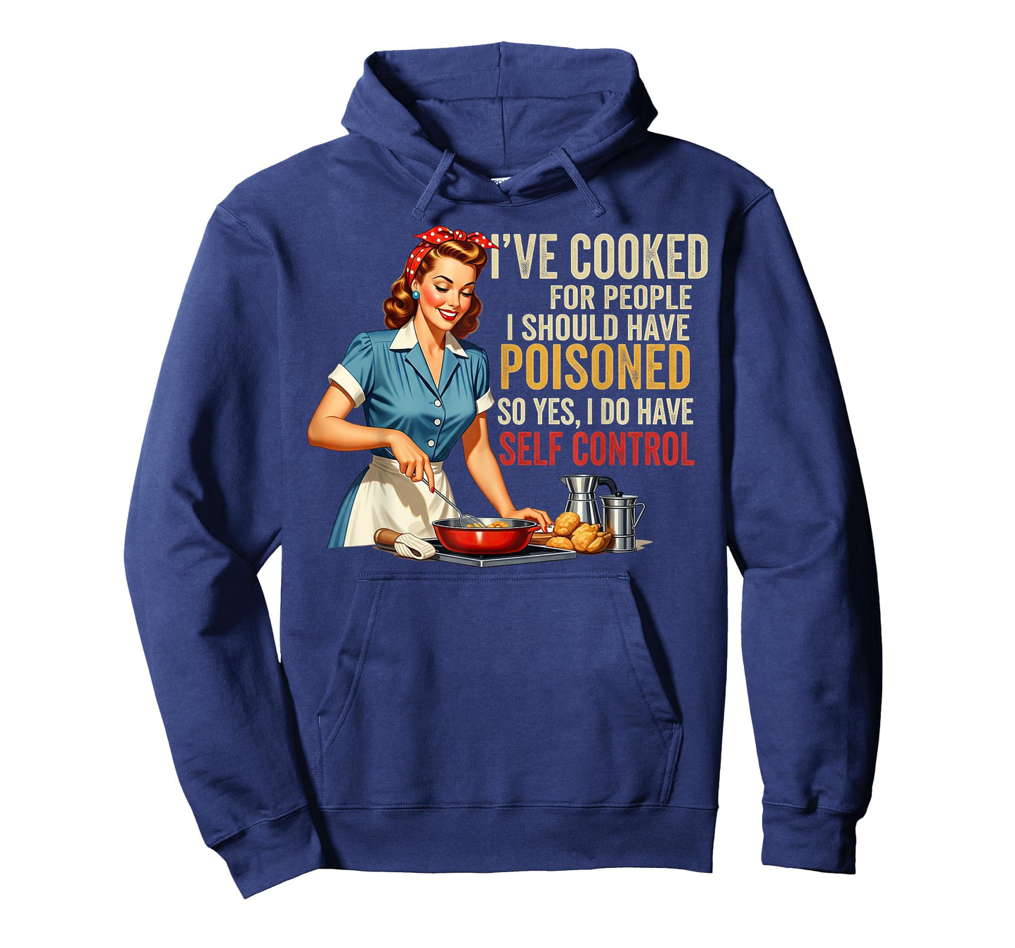 I've Cooked For People I Should Have Poisoned Sassy Cooking T-Shirt