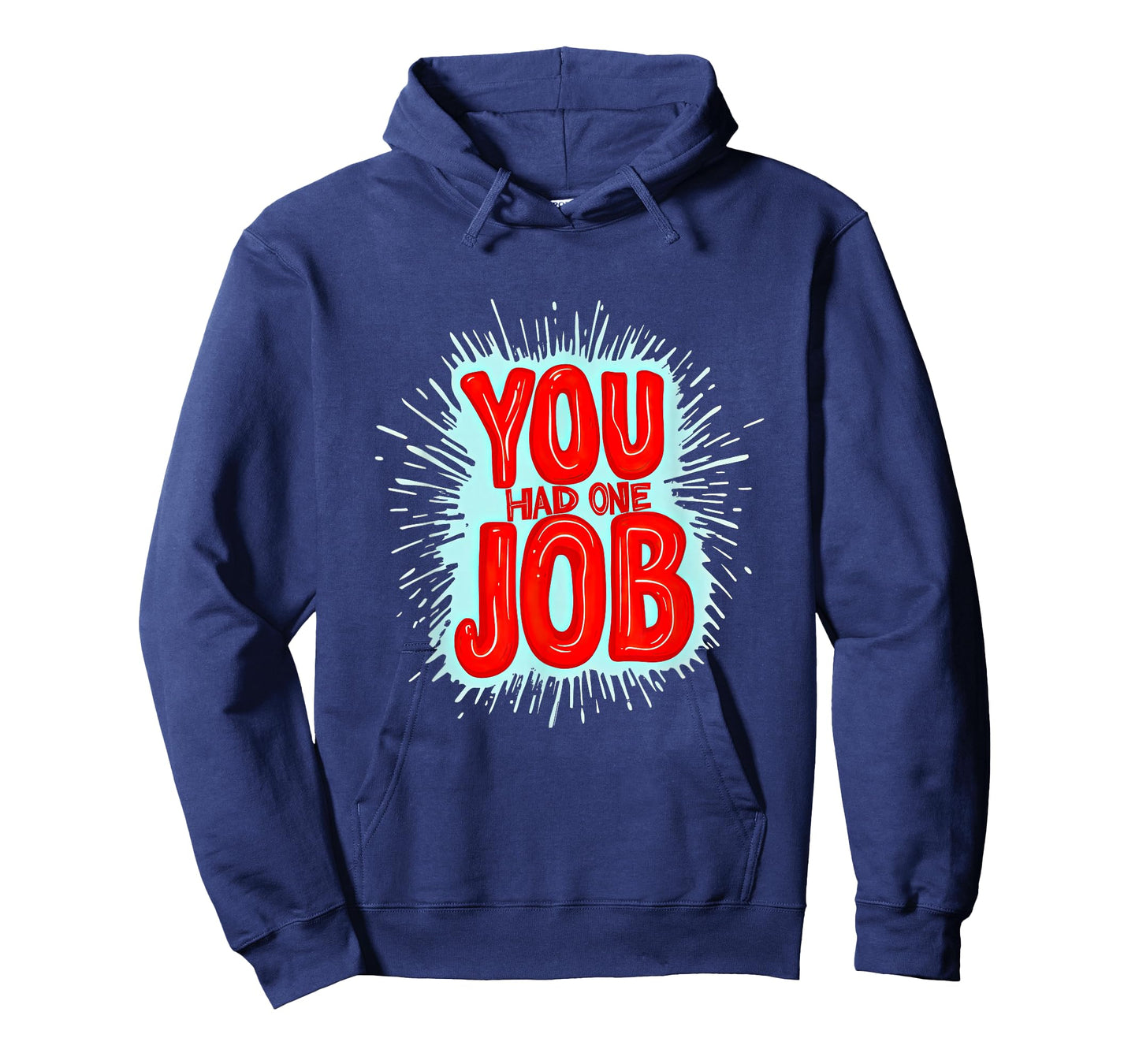 Cool You had one Job Emblem T-Shirt