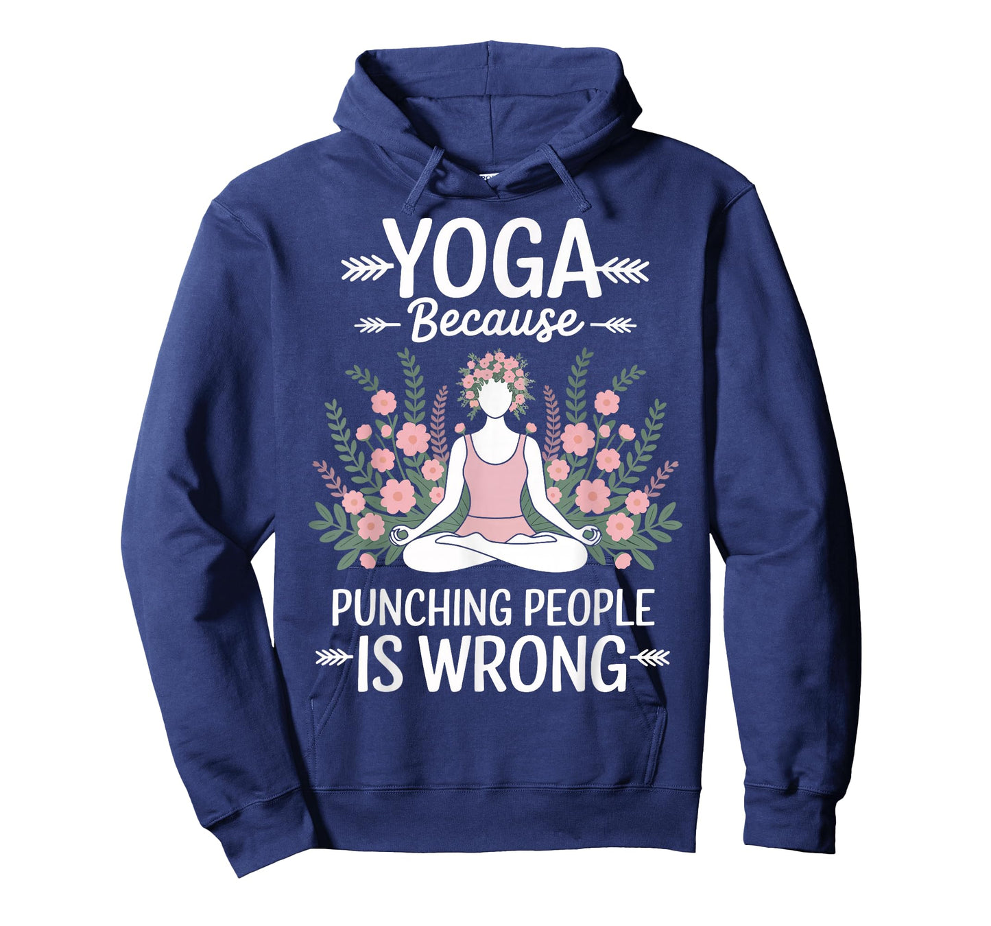 Yoga Because Punching People is Wrong T-Shirt