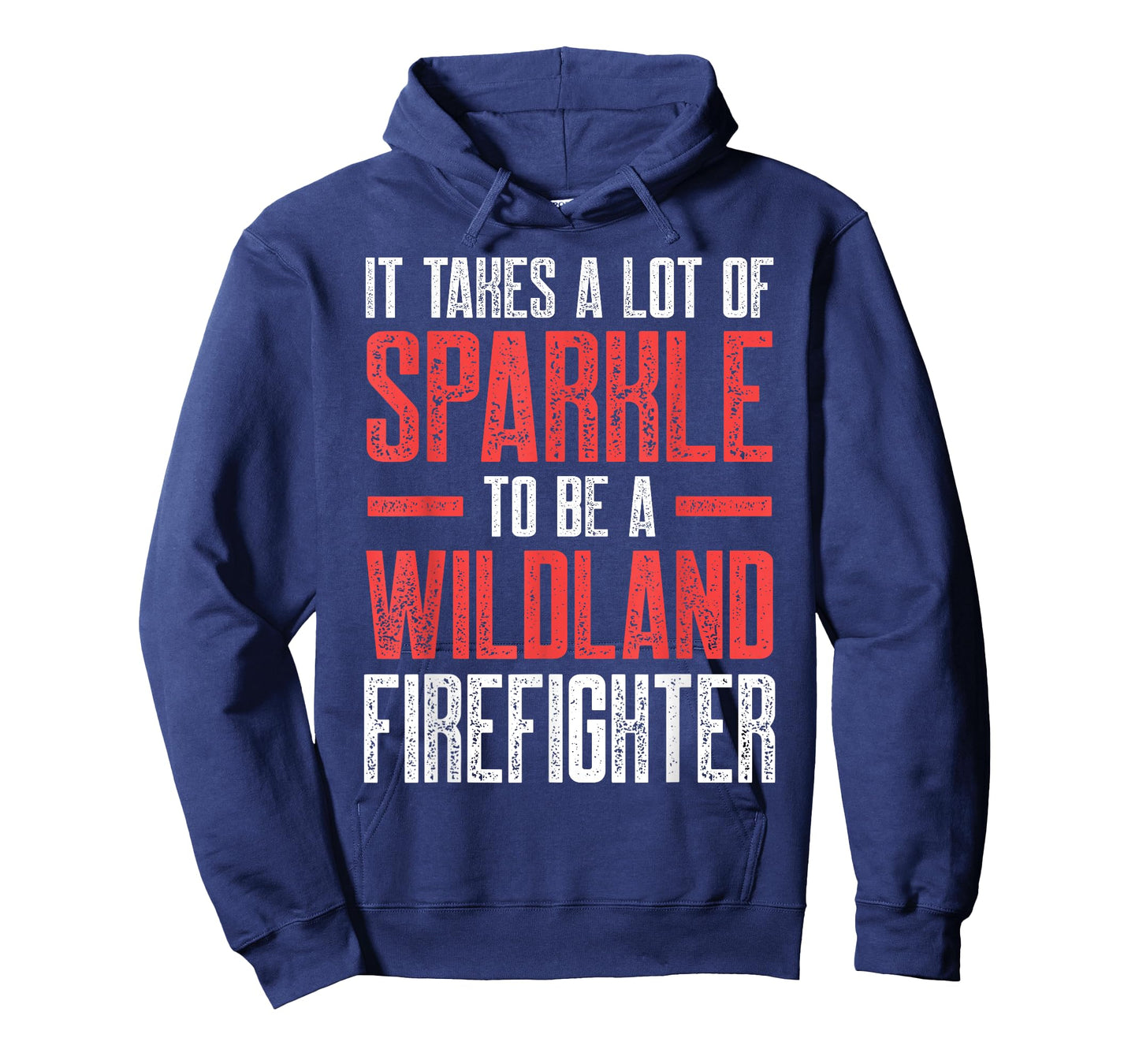 Wildland Firefighter A Lot Firefighting Fireman T-Shirt