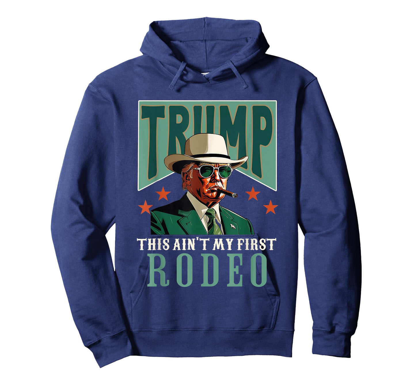 Ain't My First Rodeo Western Cowboy Funny Trump T-Shirt