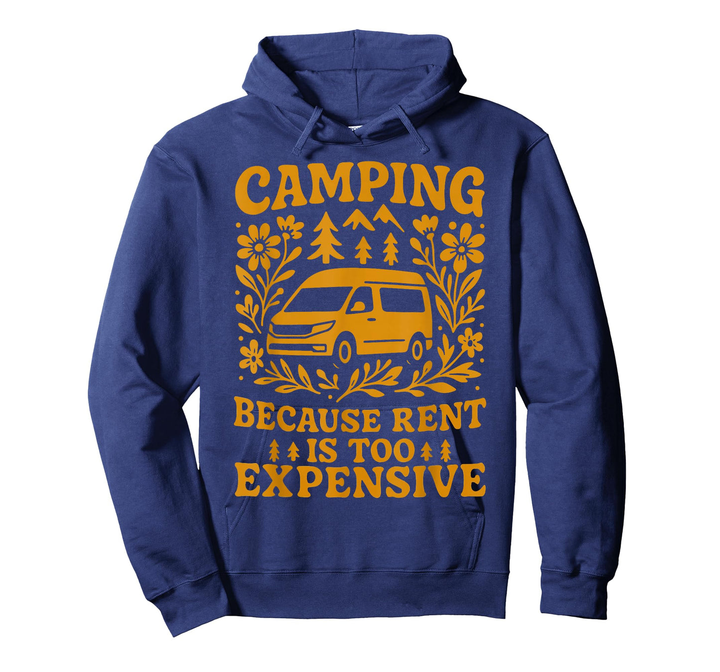 Camping Because Rent is Too Expensive Van Adventure T-Shirt