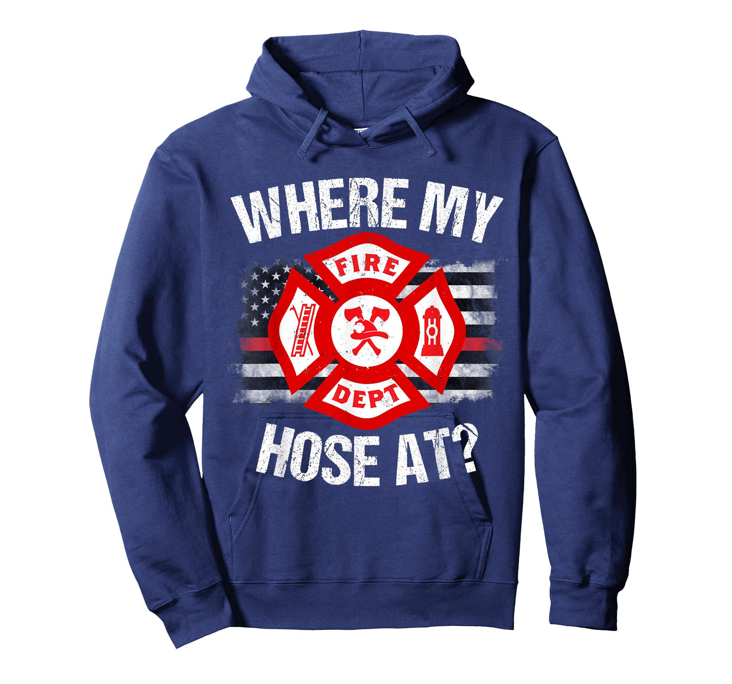 Where My Hose At Firefighter Thin Red Line Flag Fire Gift T-Shirt