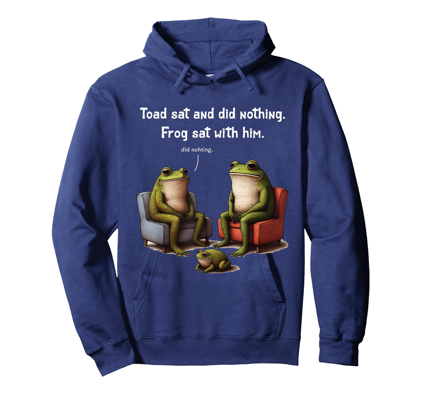 Frogs Toads Meme Toad Sat And Did Nothing Frog Sat With Him T-Shirt