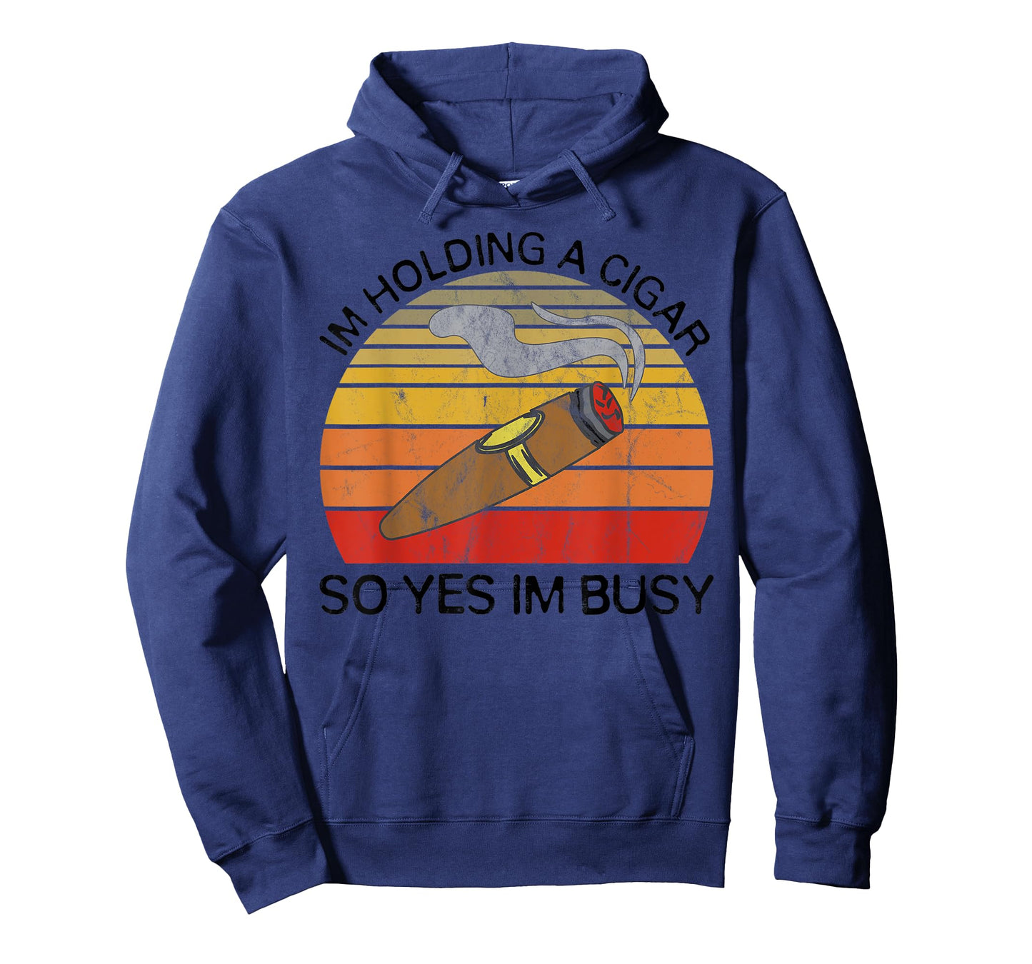 Im Holding a Cigar so Yeah Im Busy Gifts for Cigar Smokers T-Shirt