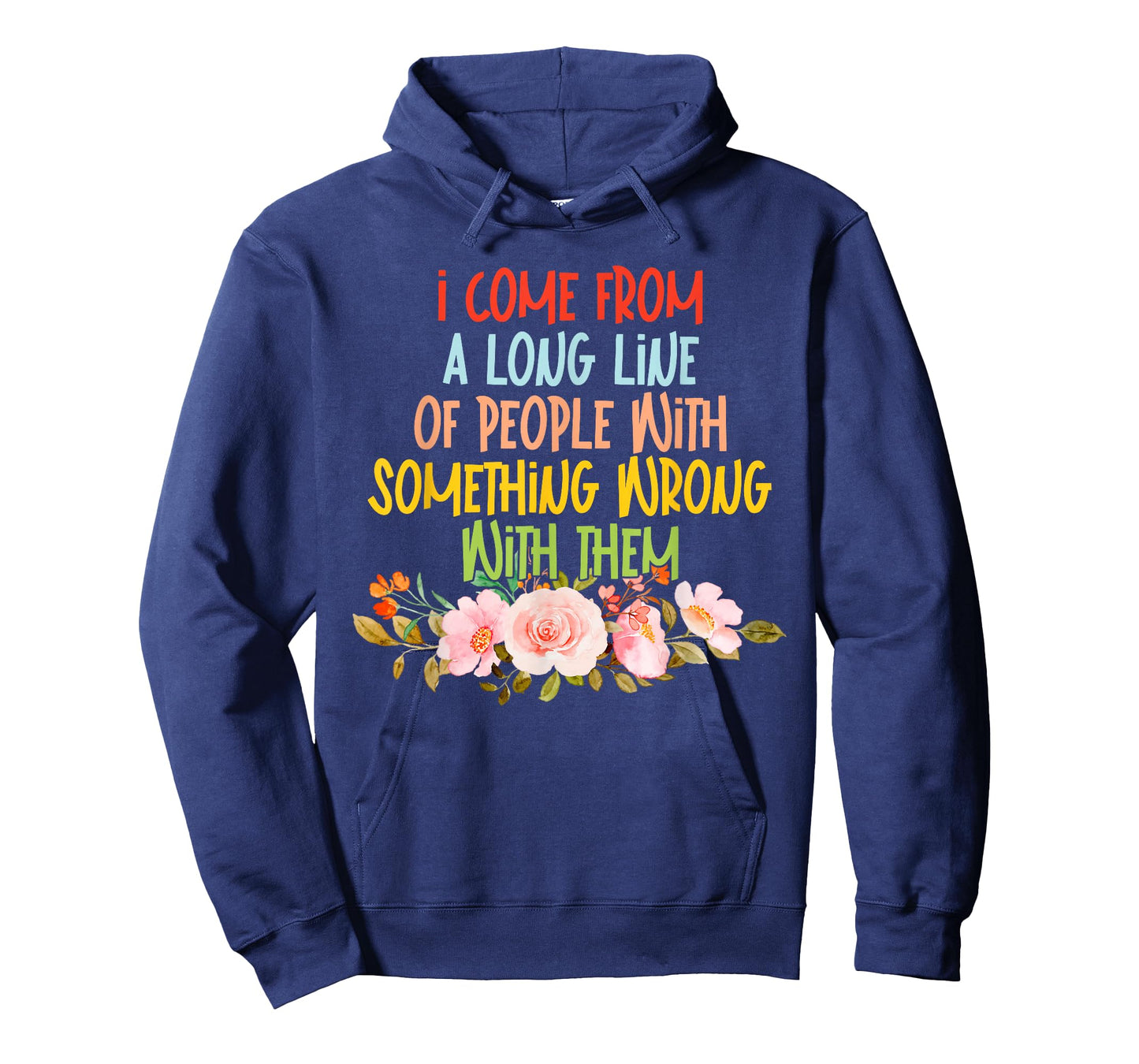 I Come from A Long Line of People T-Shirt