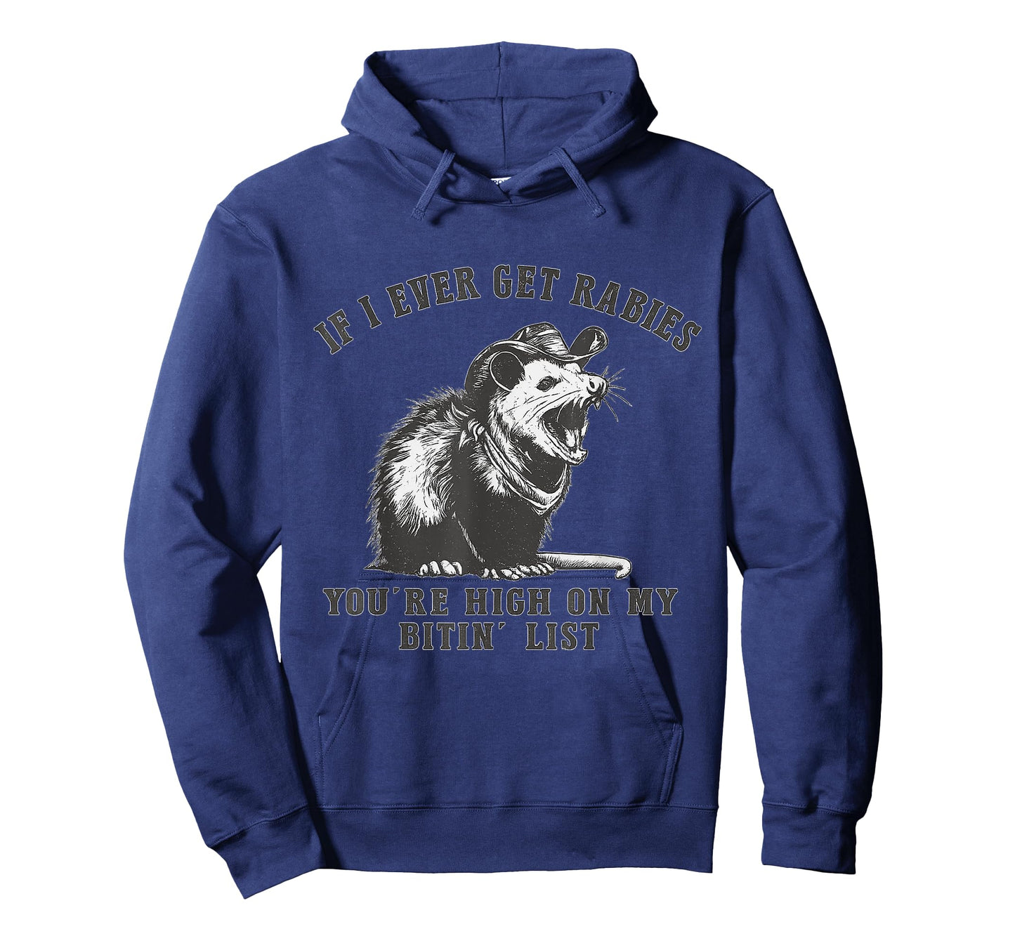 If I Ever Get Rabies You're High On My Bitin' List Raccoon T-Shirt