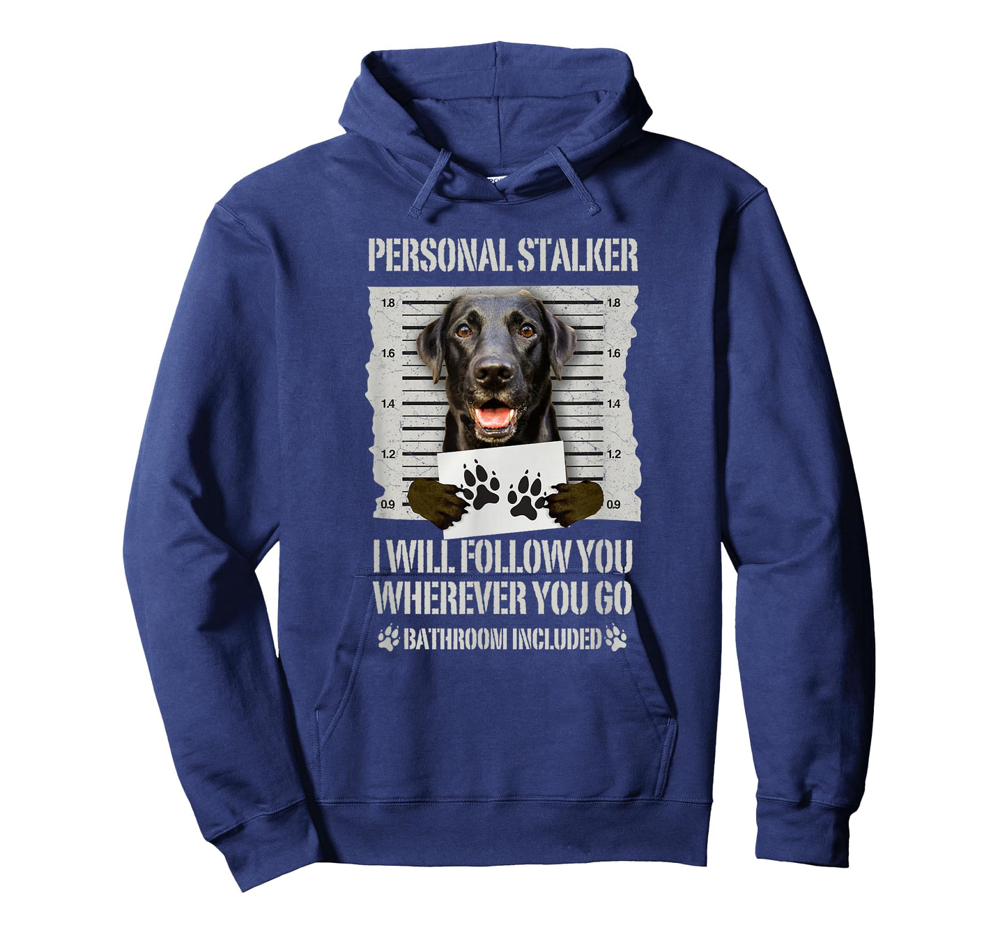 Personal Stalker Black Labrador- Black Lab T-Shirt