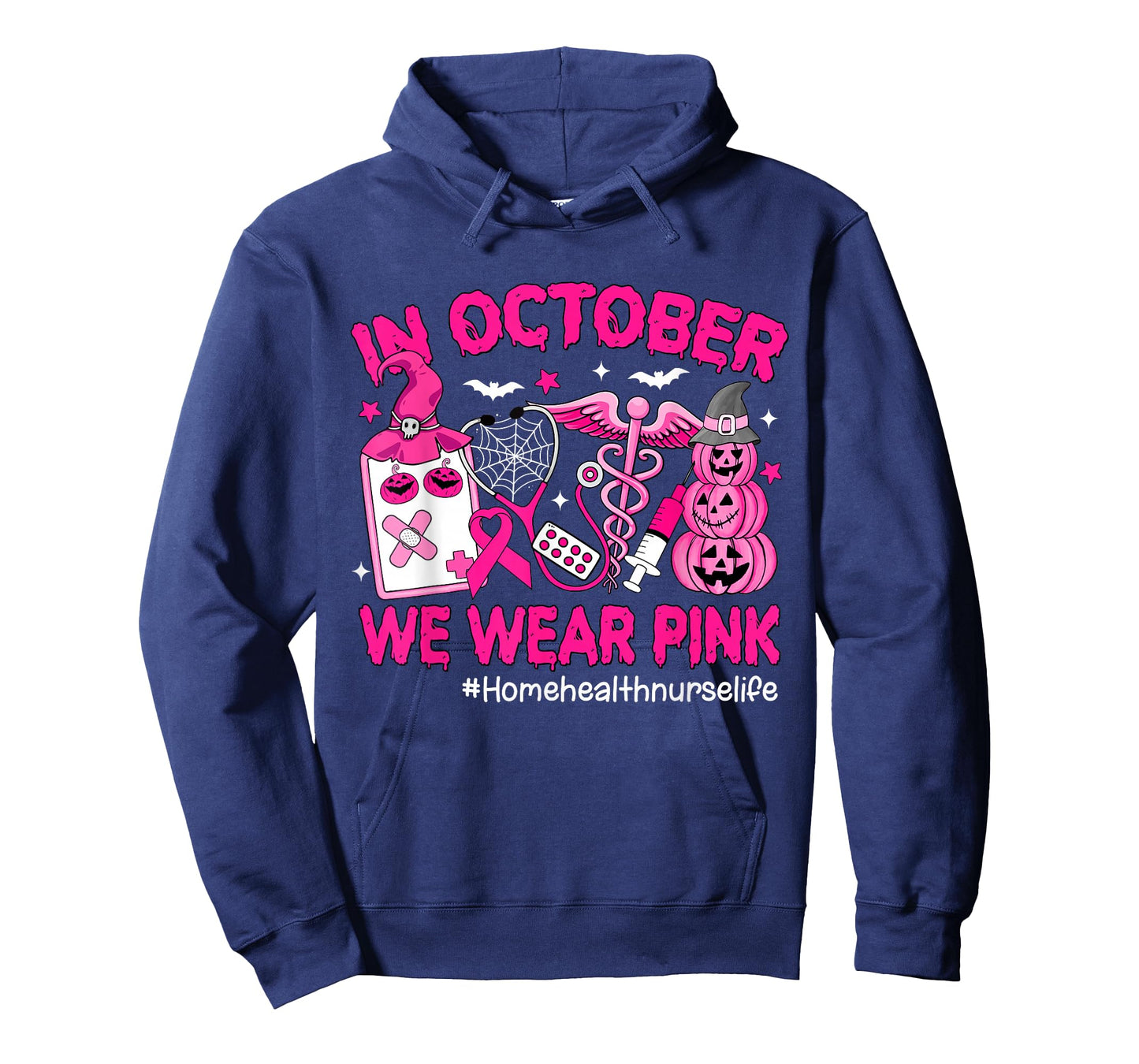 in October We Wear Pink Home Health Nurse Life Breast Cancer T-Shirt