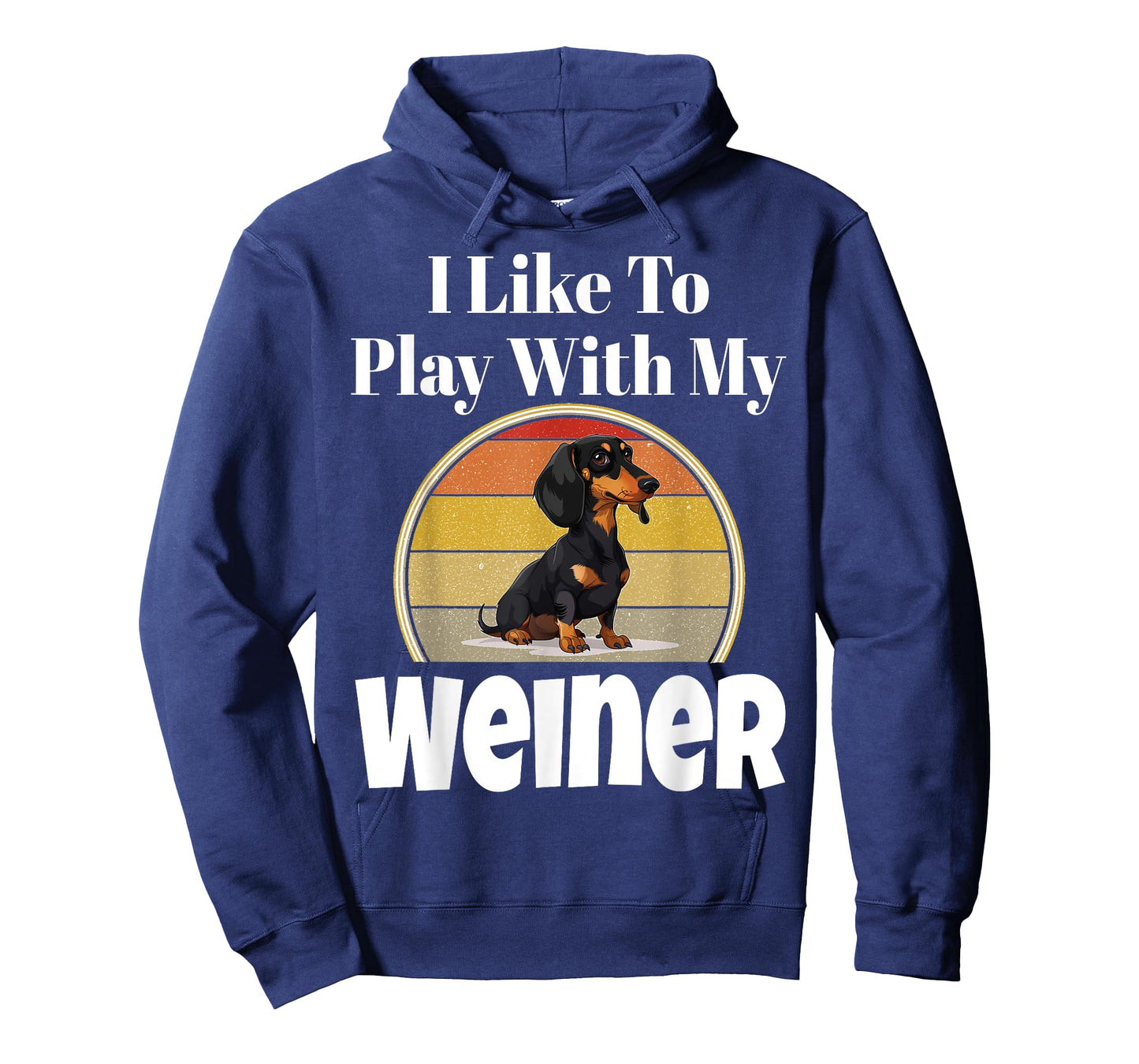 Funny I Like To Play With My Weiner Dog Lover Puppy Parent Men Women T-Shirt