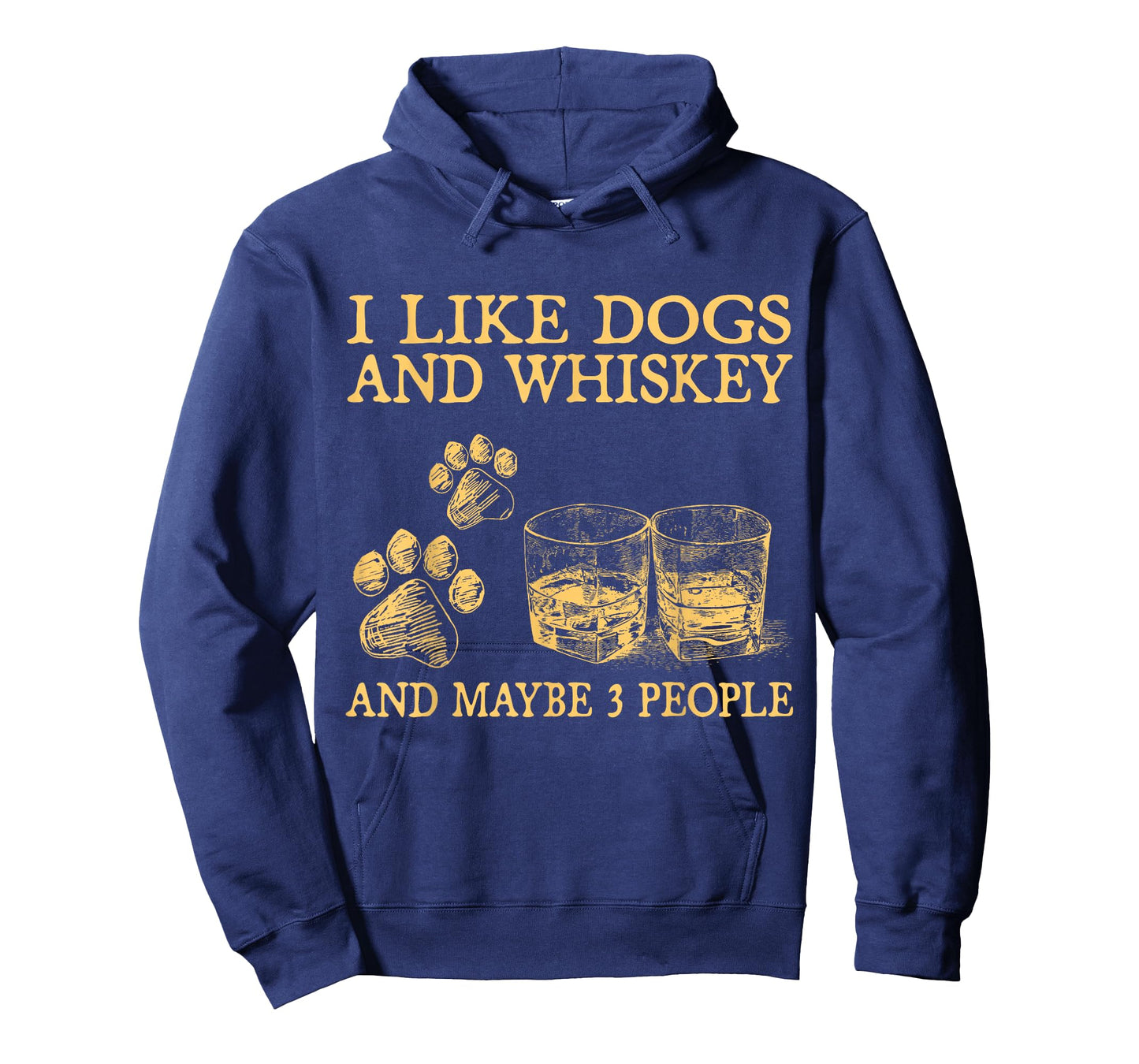 I Like Dogs And Whiskey And Maybe 3 People Funny Gifts T-Shirt