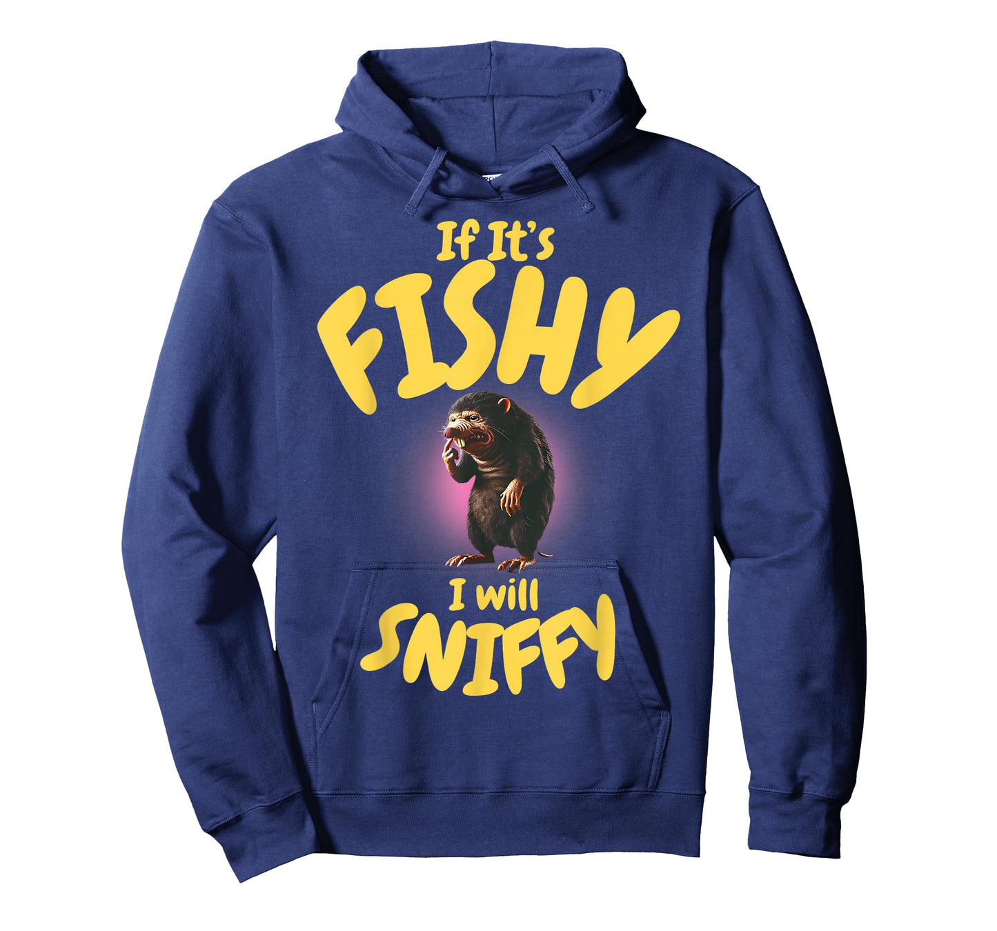 If It's Fishy I Will Sniffy Inappropriate Embarrassing Humor T-Shirt