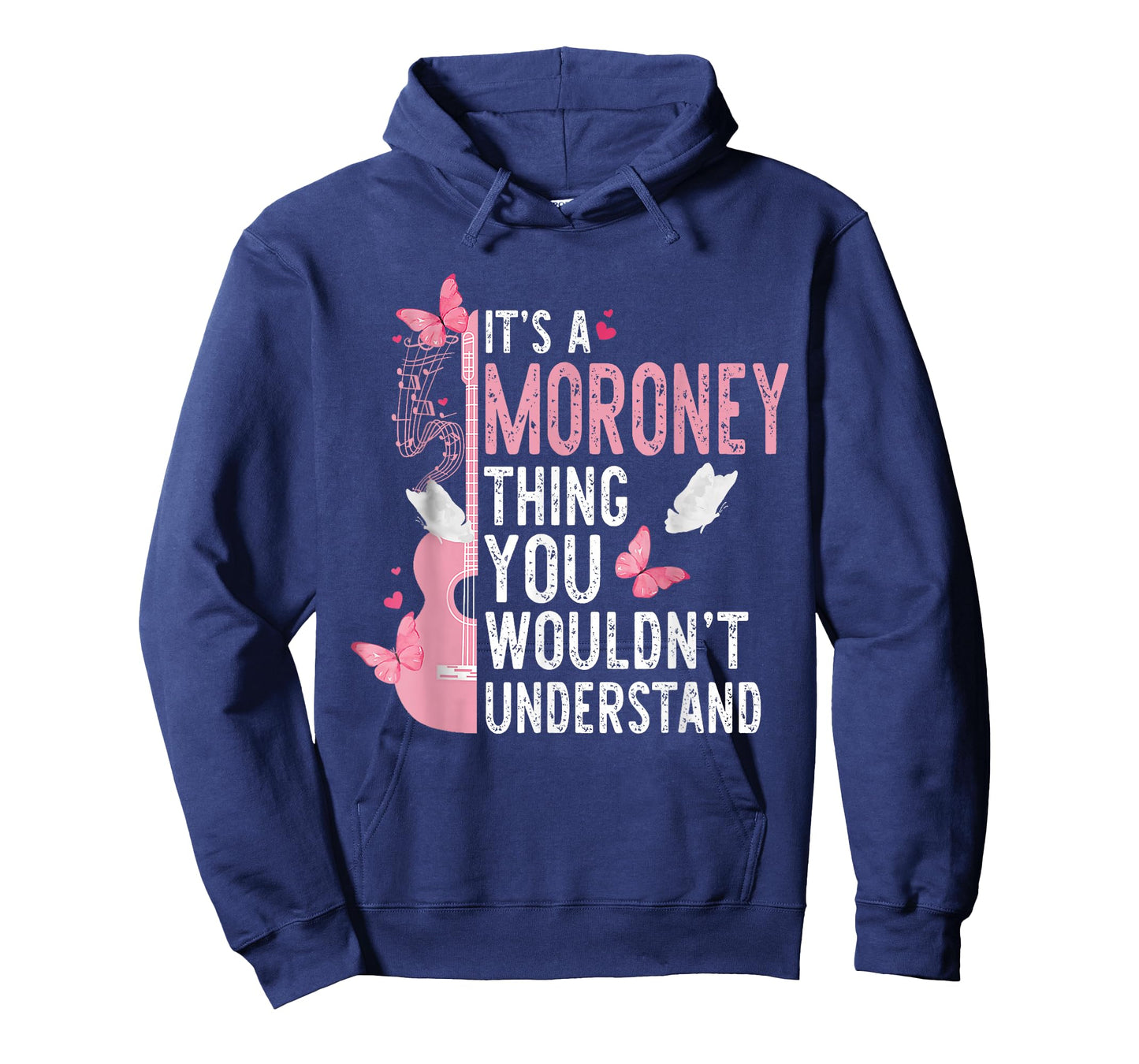 It's A Moroney Thing You Wouldn't Understand Girls T-Shirt