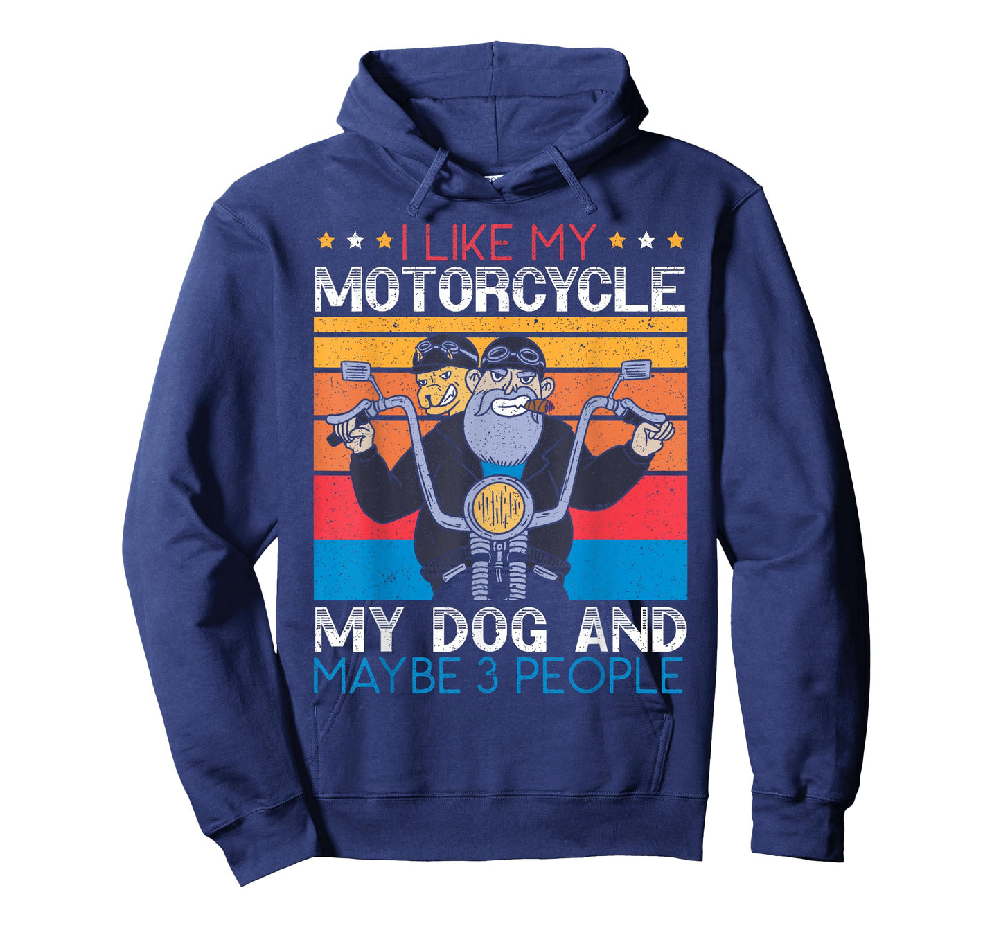 I Like My Motorcycle My Dog And Maybe 3 People Biker Biking T-Shirt