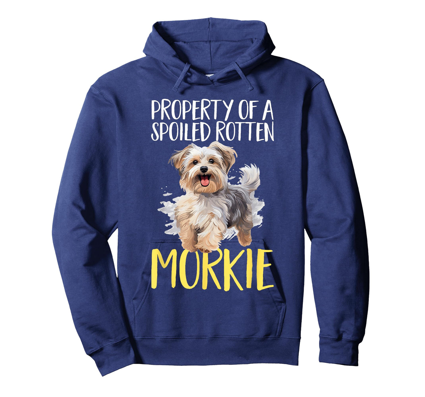 Morkie Dog Breed Pet Property of a spoiled rotten Morkie T-Shirt