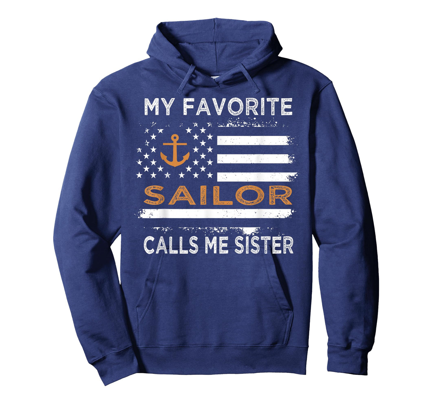 My Favorite Sailor Calls Me Sister Proud Sailor Sister T-Shirt