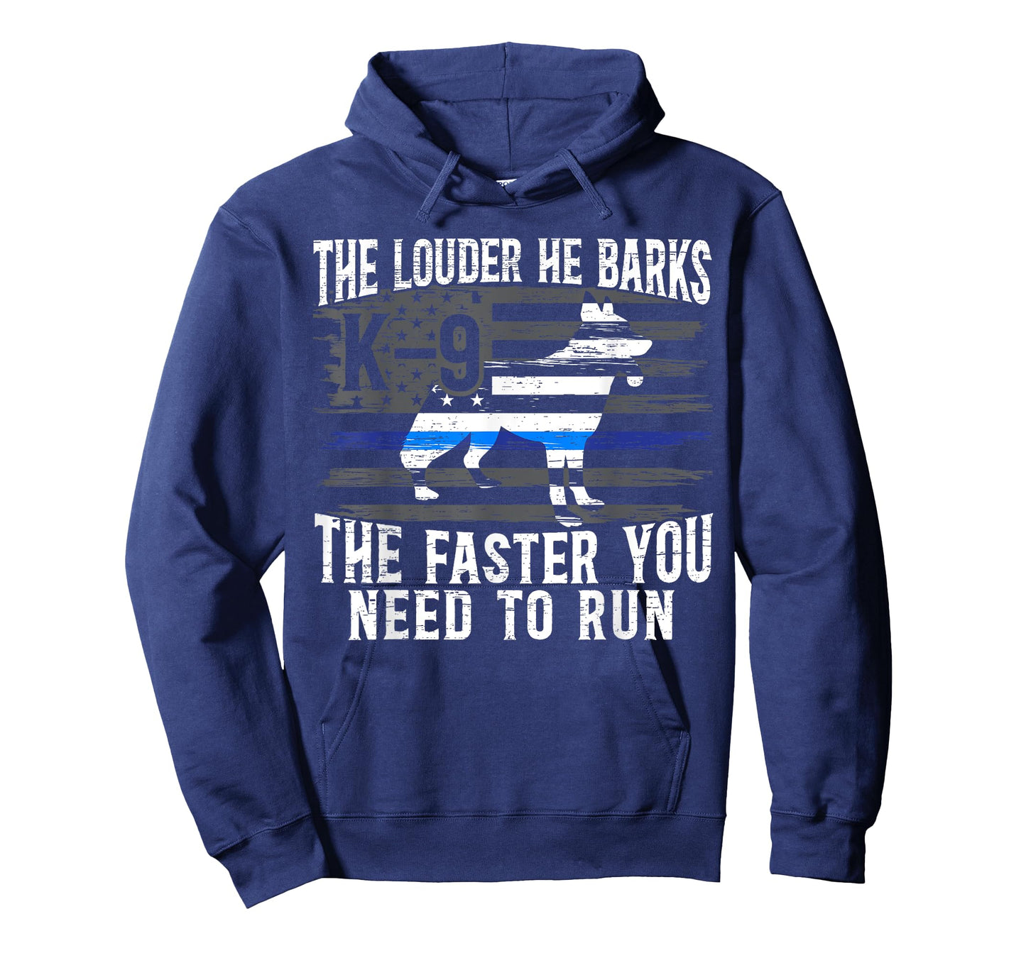 The Louder He Barks K9 Trainer Law Enforcement Police Dog T-Shirt