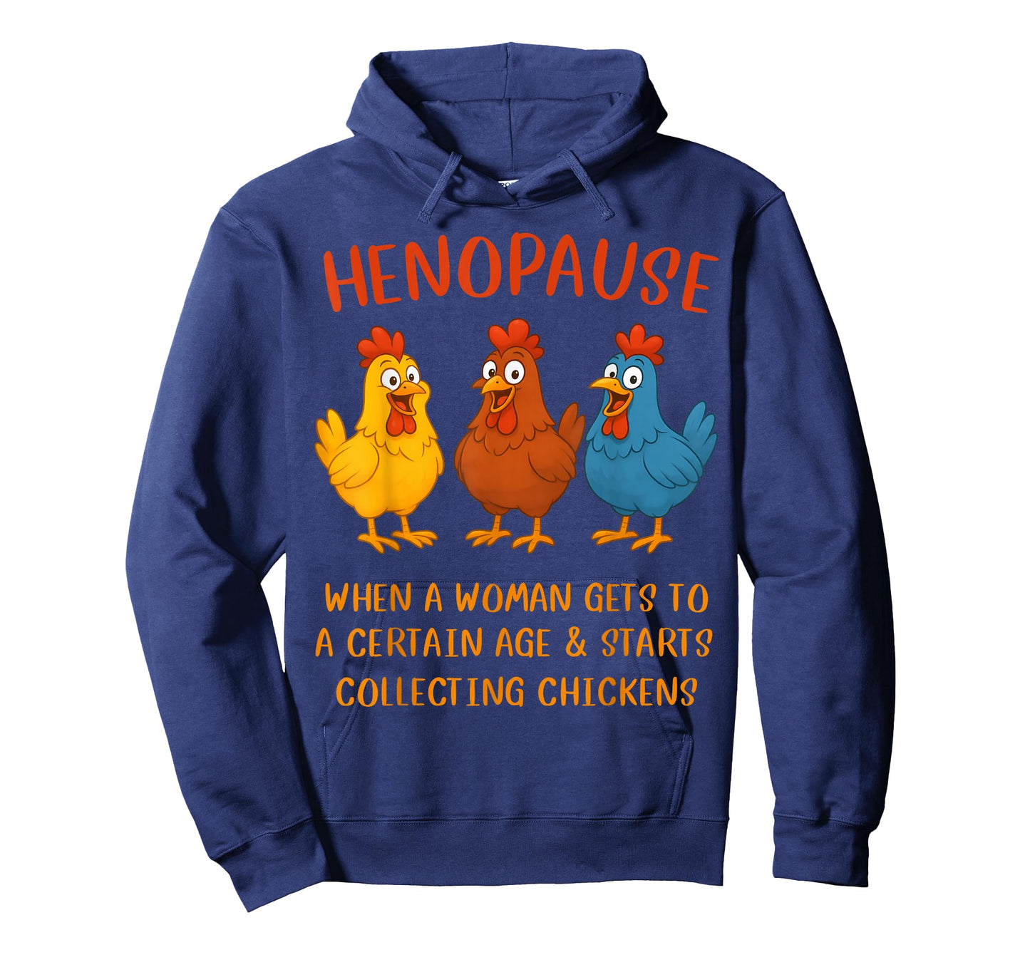 Henopause Women Collecting Chicken Funny T-Shirt