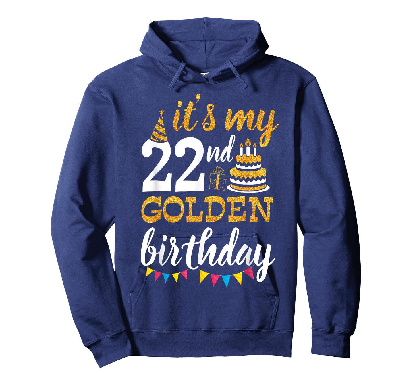 It's My 22nd Golden Birthday Happy Day 22 Years Old To Me T-Shirt