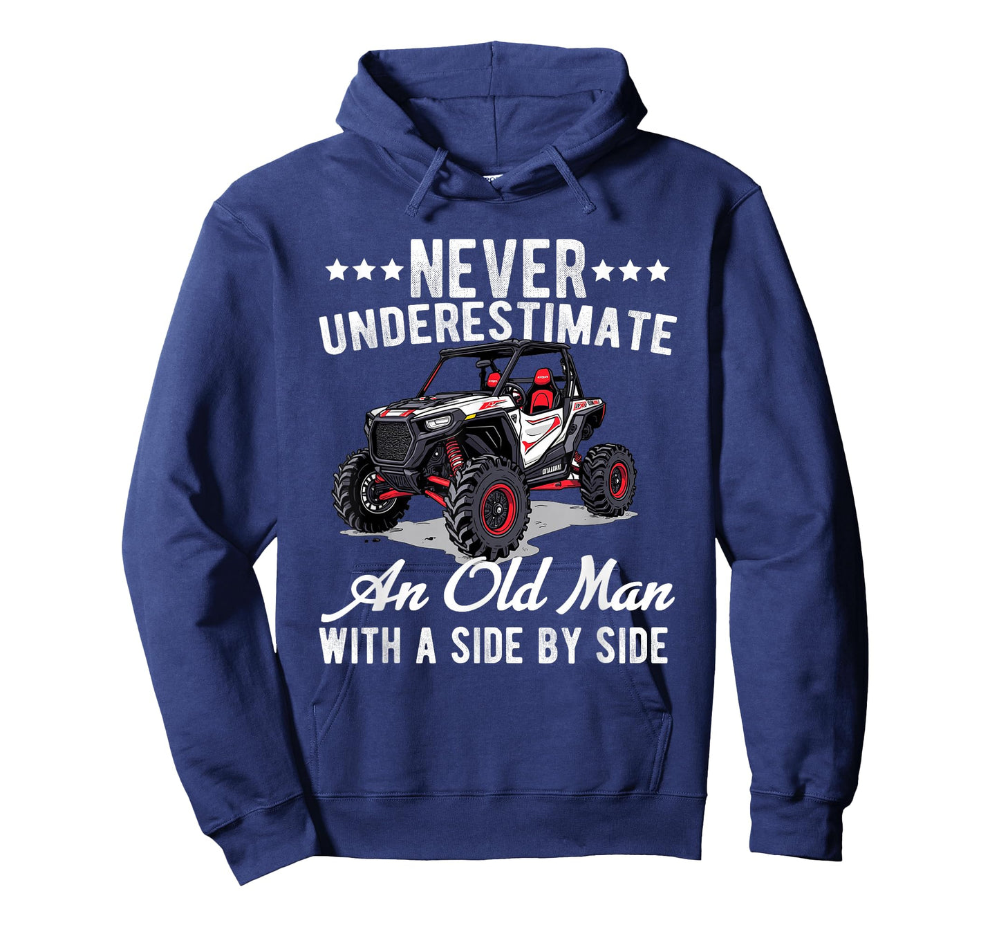 never underestimate an old man with a side by side UTV T-Shirt