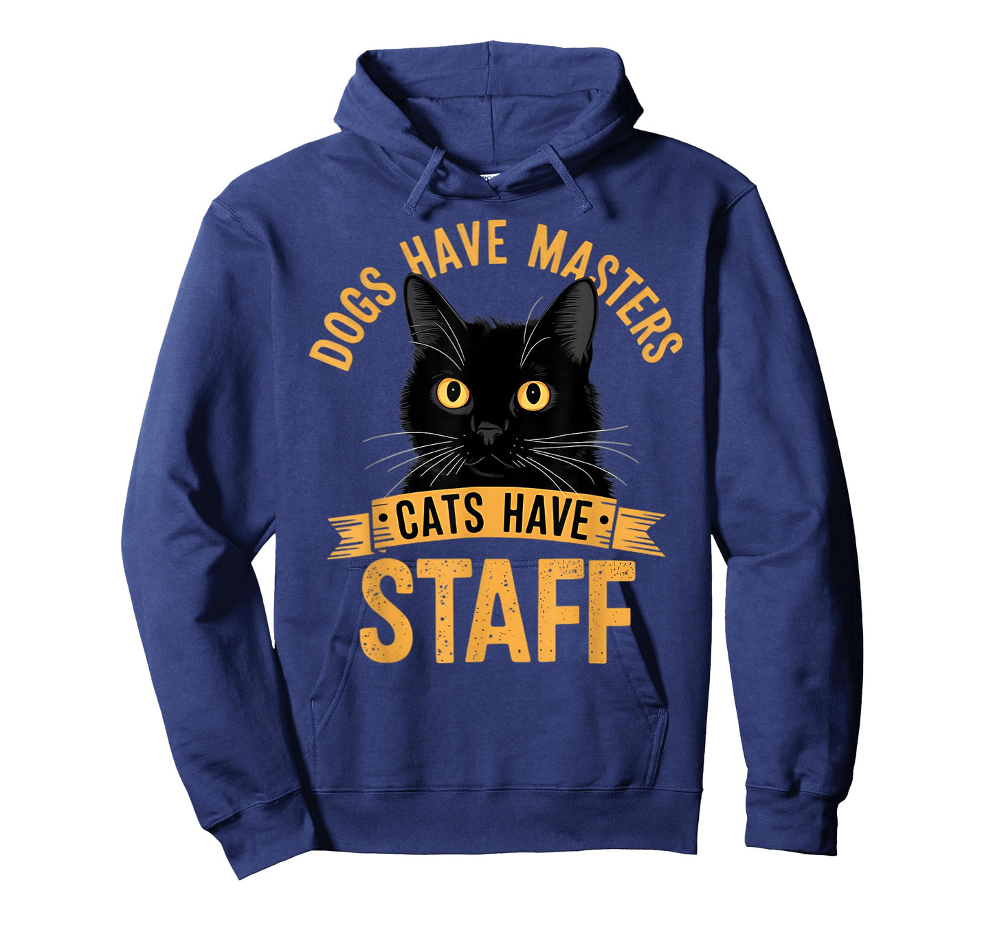 Dogs Have Masters Cats Have Staff Funny Cat T-Shirt